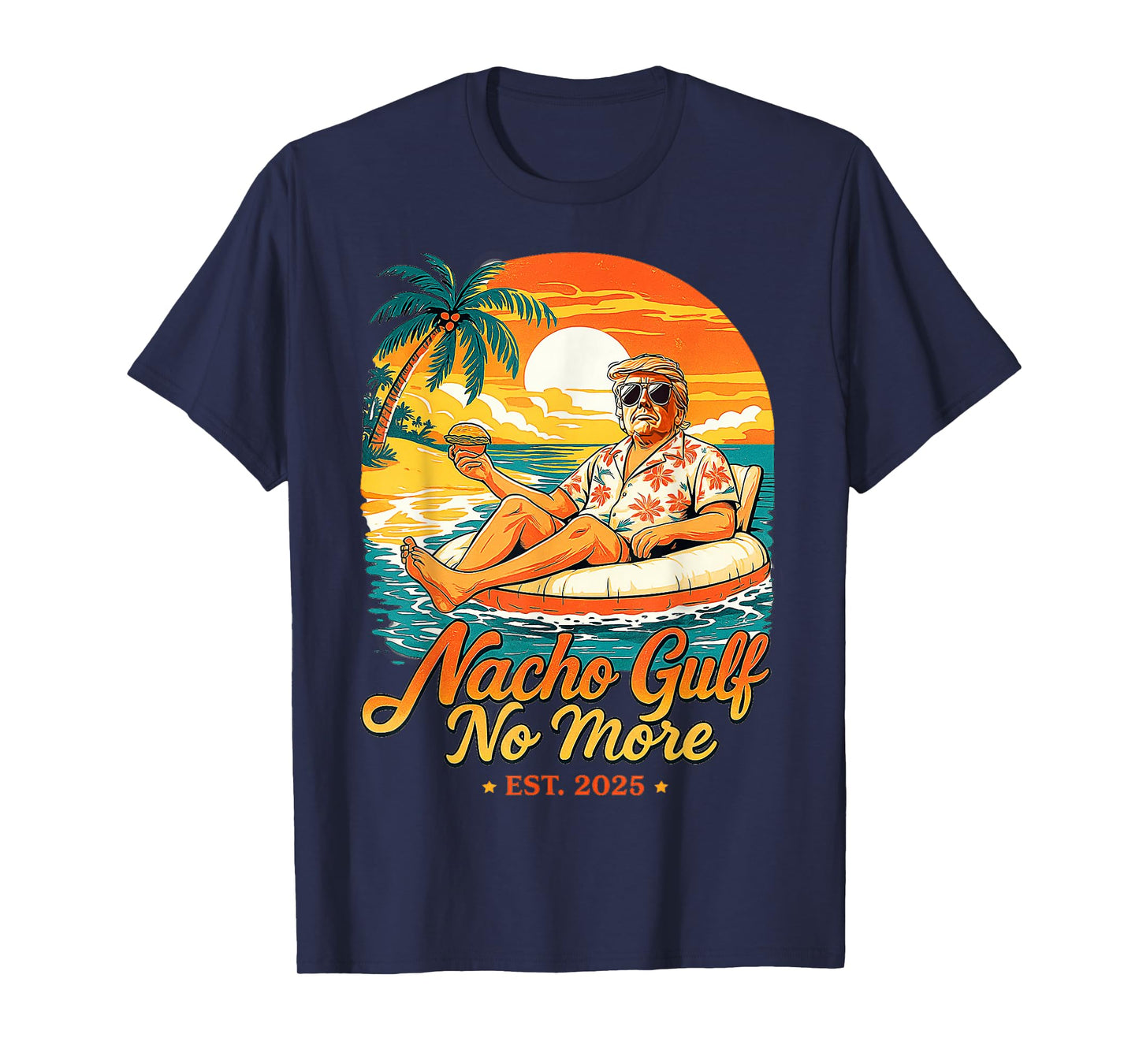 Nacho Gulf no More Gulf of United States Est 2025 T-Shirt