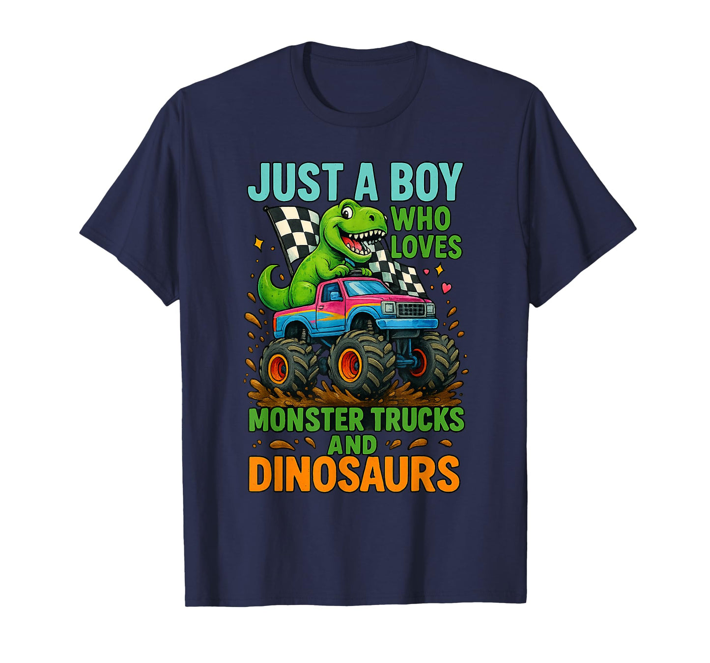 Just A Boy Who Loves Monster Trucks and Dinosaurs Cute T-Rex T-Shirt