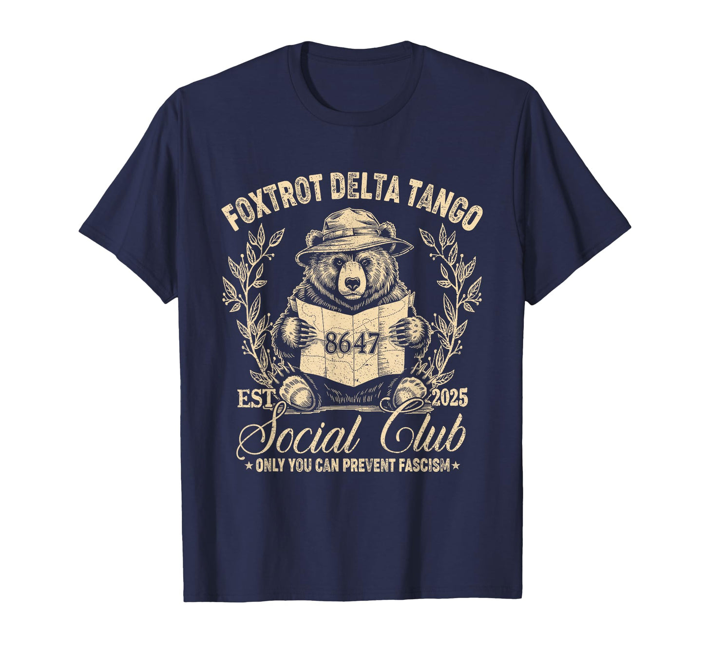 Foxtrot Delta Tango Social Club Only You Can Prevent Fascism T-Shirt