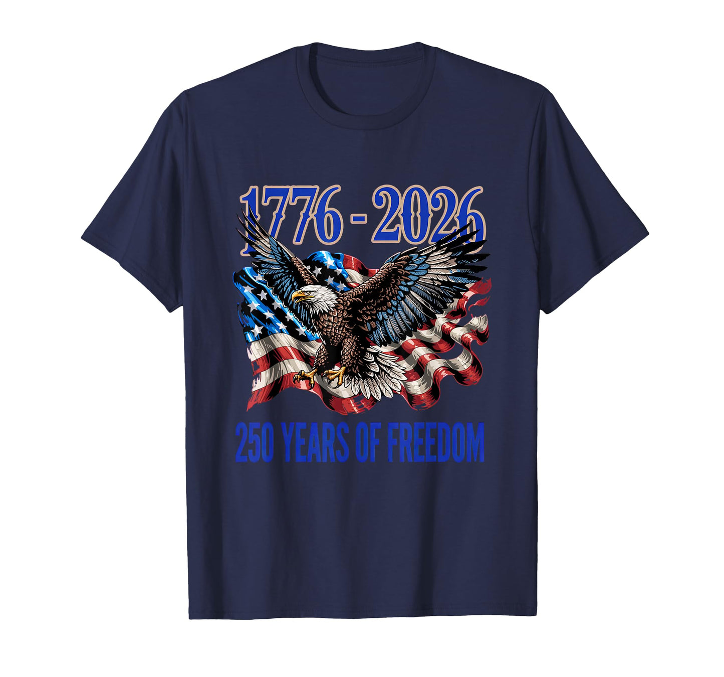 250 Years America Anniversary 250th Independence T-Shirt