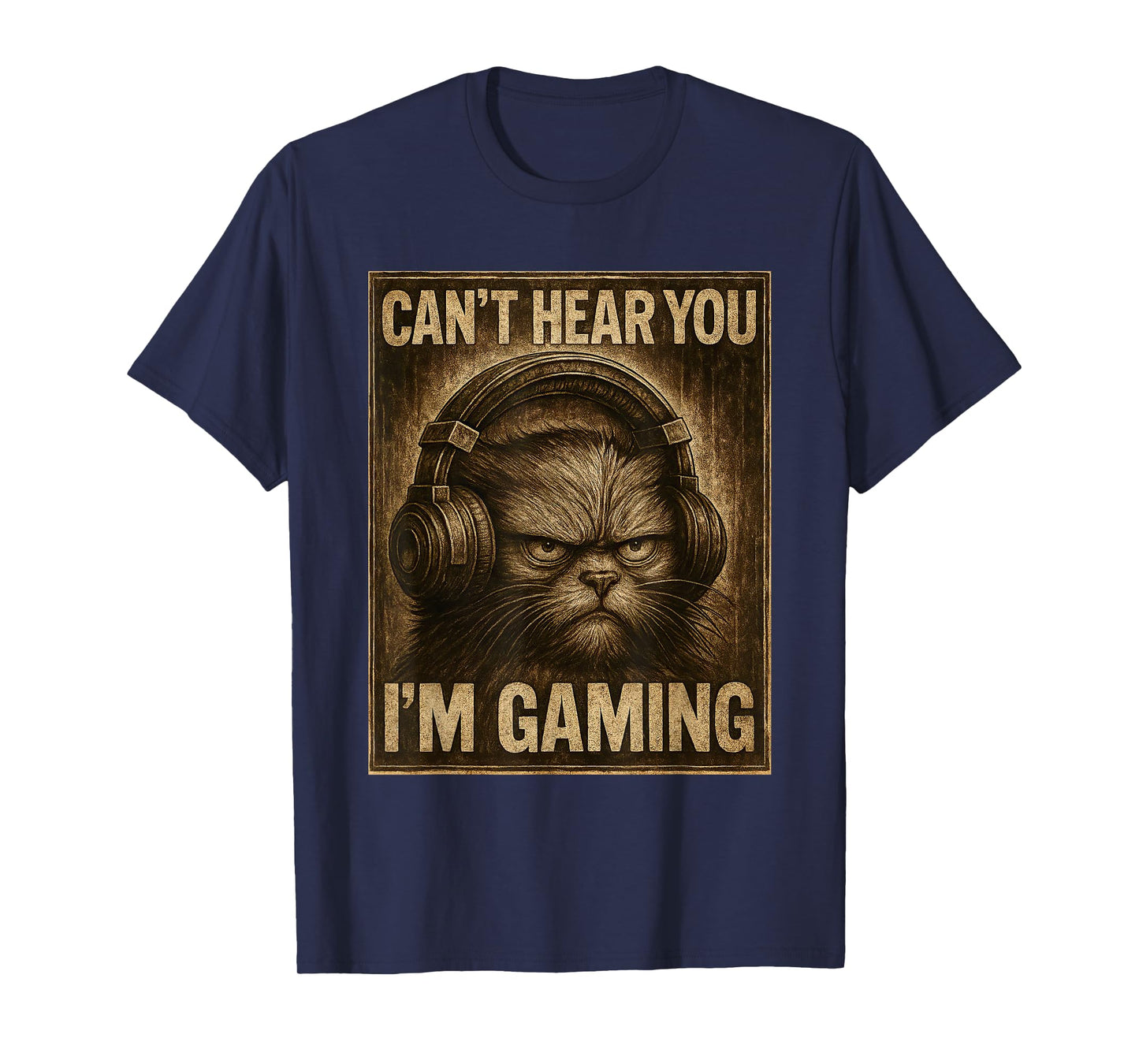 Funny Gamer Cat Men Women Boys Can't Hear You Video Gaming T-Shirt