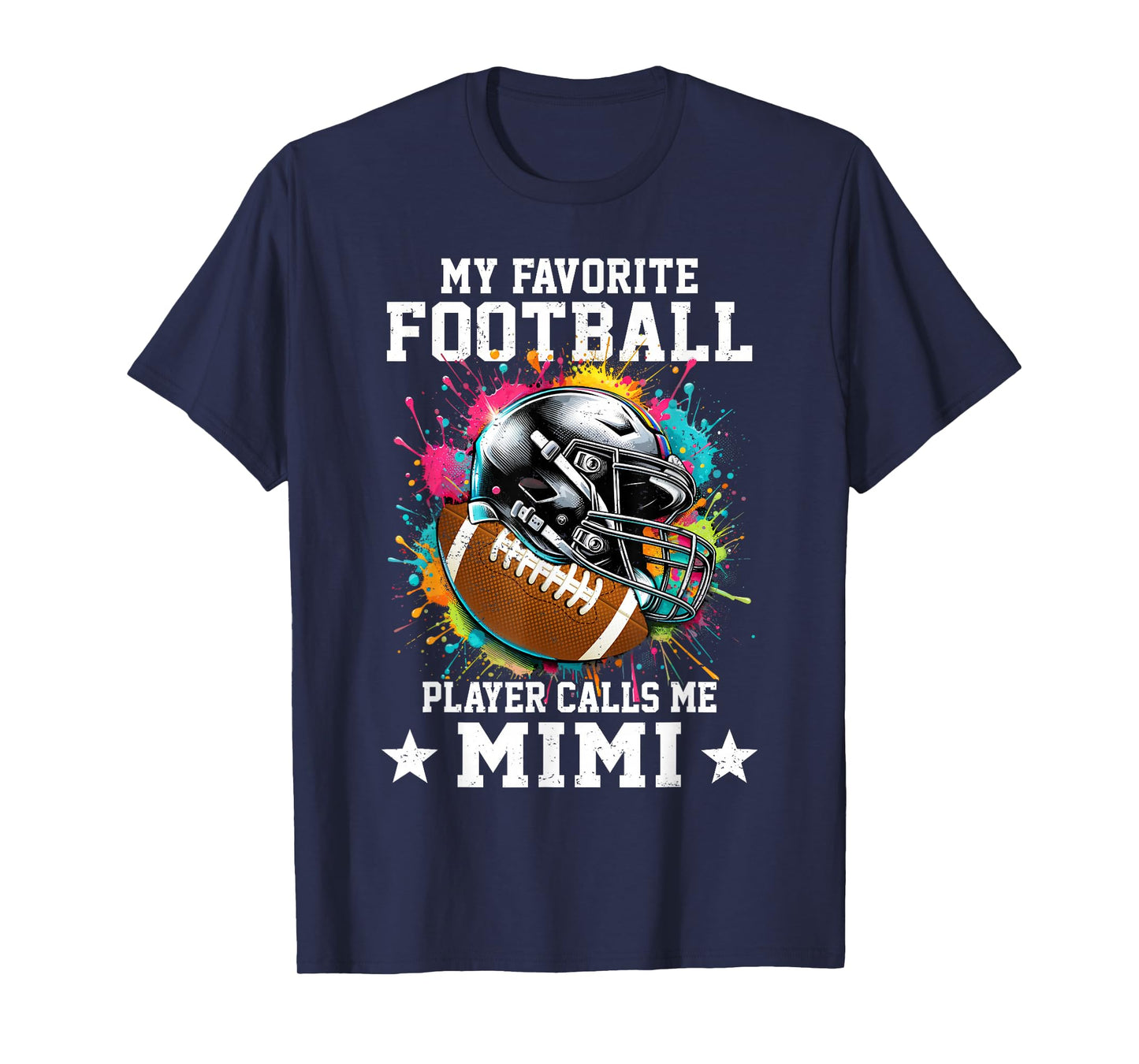 My Favorite Football Player Calls Me Mimi Mothers Day T-Shirt
