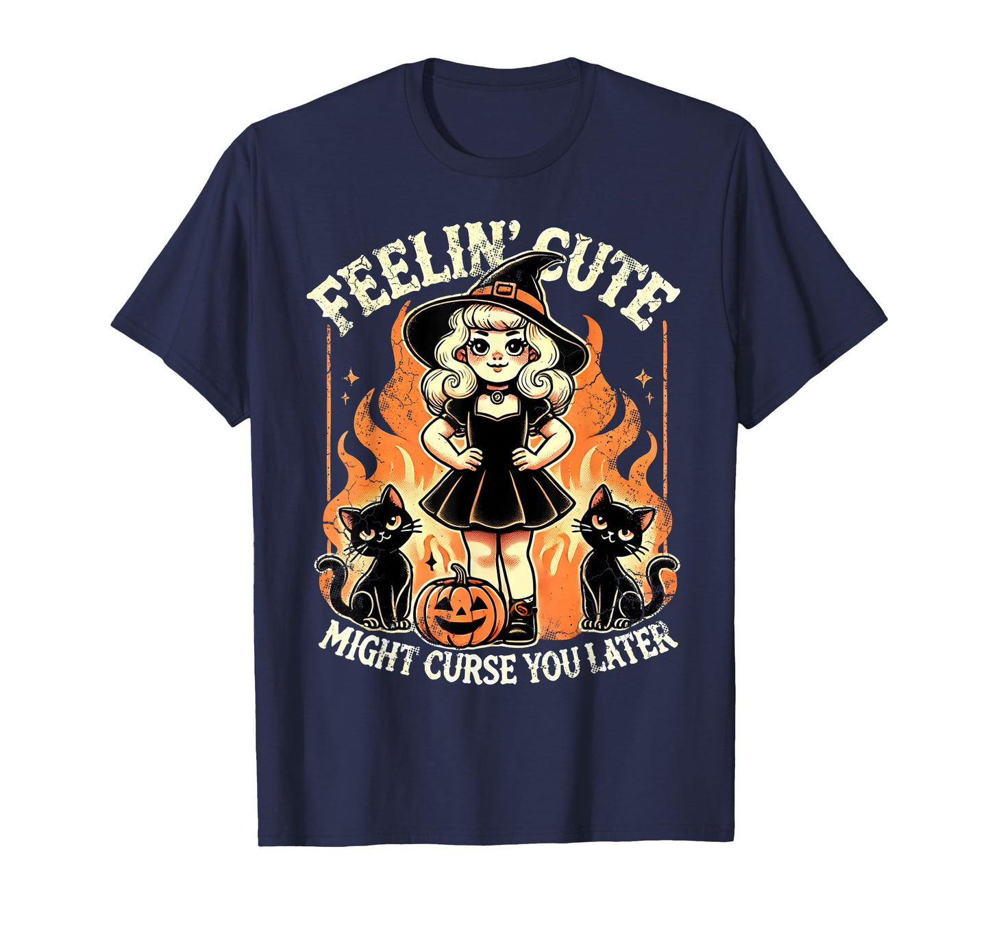 Halloween Feelin' Cute Might Curse You Later T-Shirt