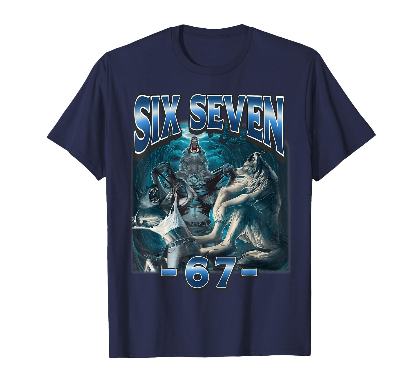 67 Alpha Wolf Meme Funny Six Seven Humor T-Shirt