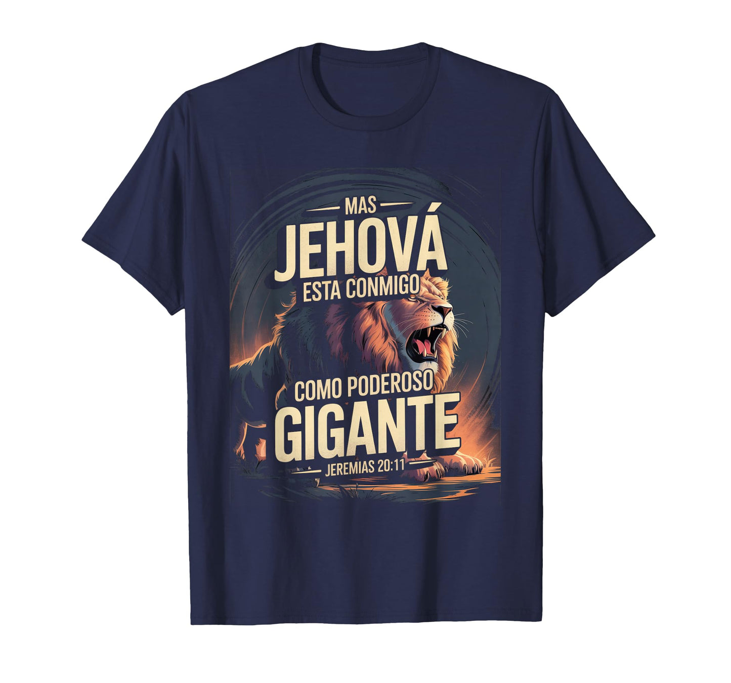 Mas Jehová Está Conmigo Como Poderoso Gigante T-Shirt