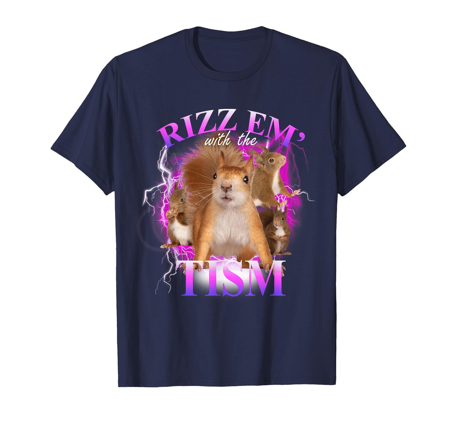 Autism Funny Rizz Em With The Tism Meme Autistic Squirrel T-Shirt