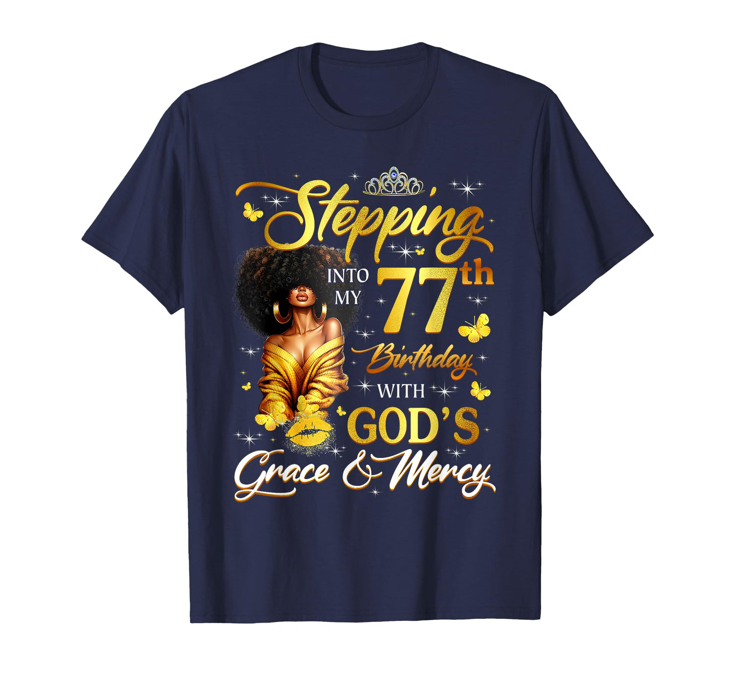 Stepping Into My 77th Birthday Black Queen Bday T-Shirt