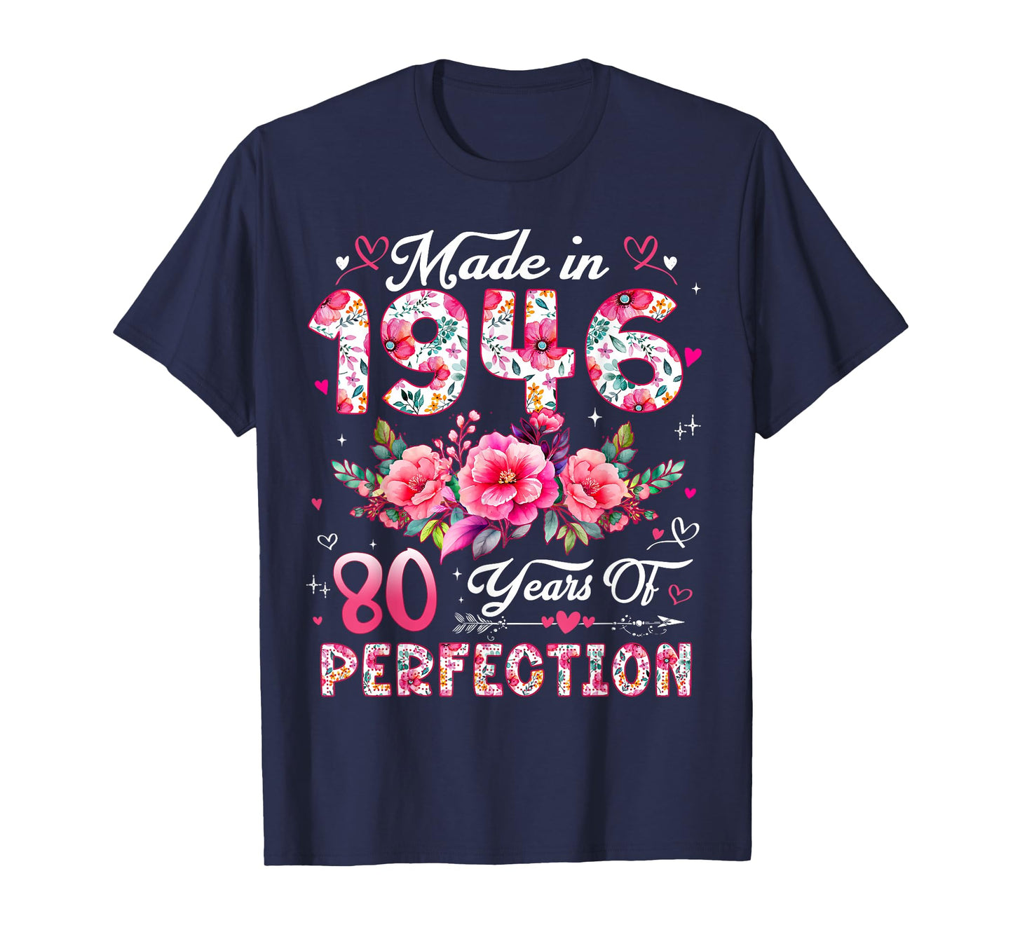 80 Year Old Made in 1946 Floral 80th Birthday Women T-Shirt