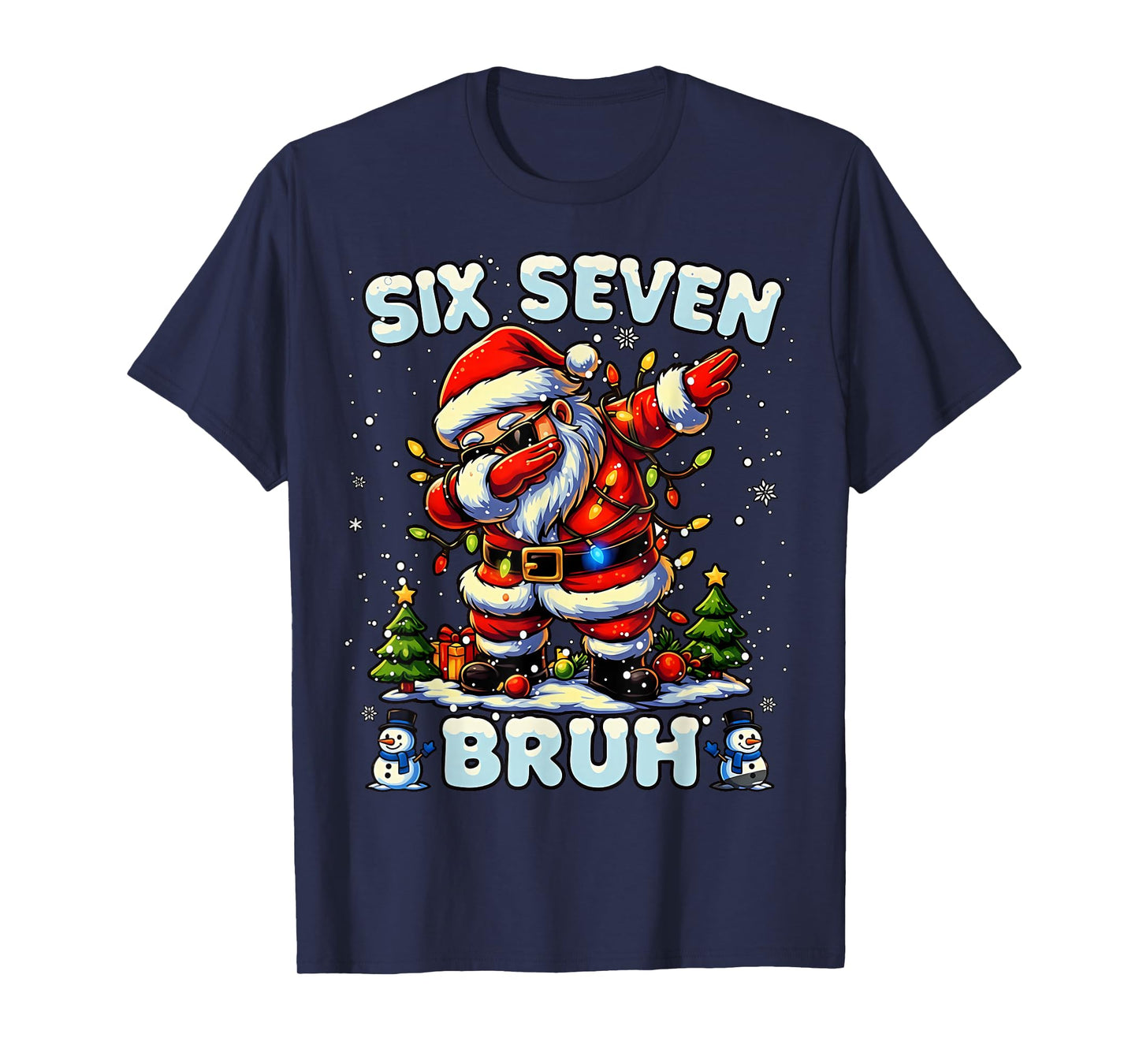 67 Six Seven Burh Funny Christmas 6 7 Meme Men Women Kids T-Shirt