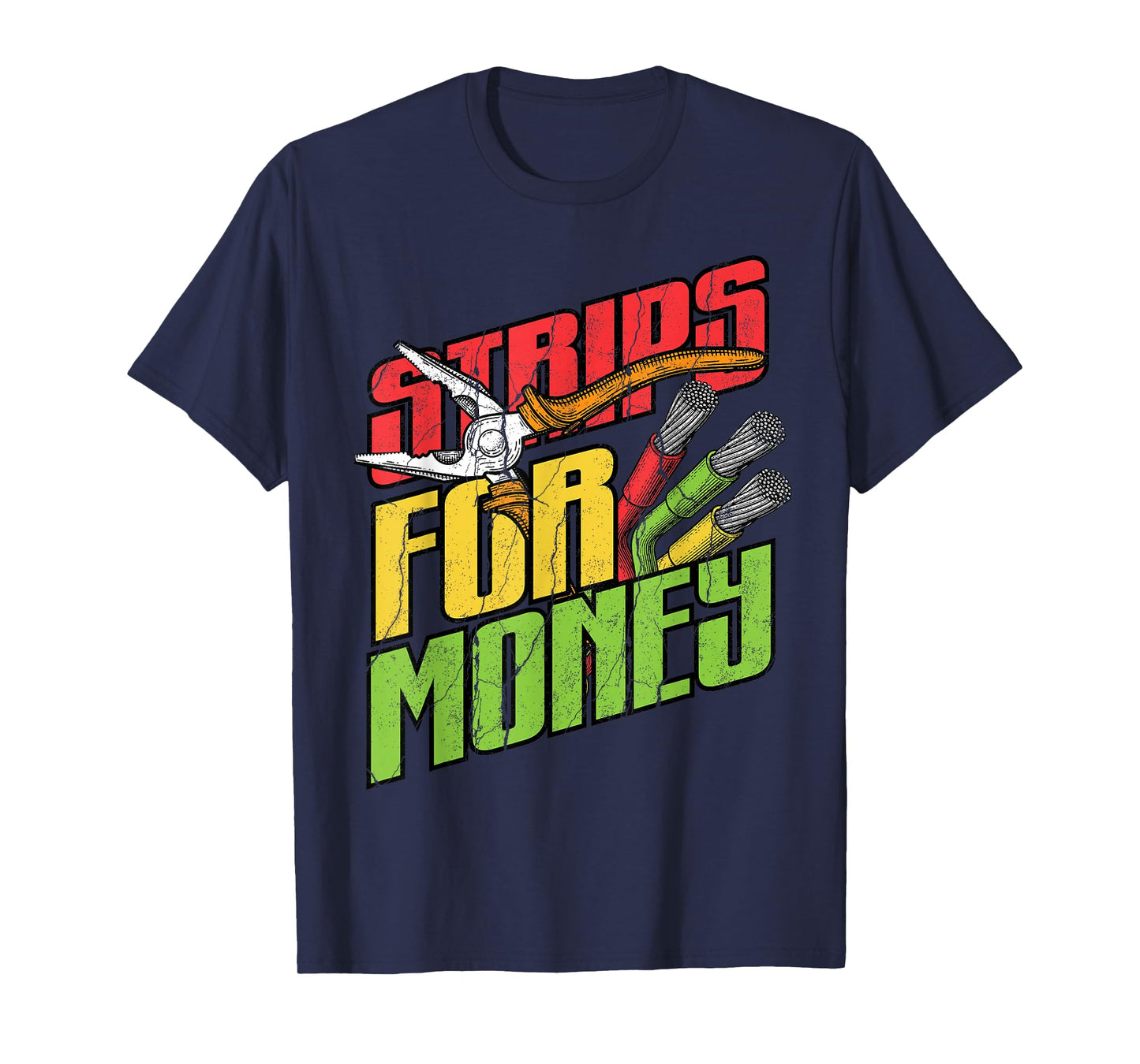 Funny Electrician Lineman Strips for Money Electrical Worker T-Shirt