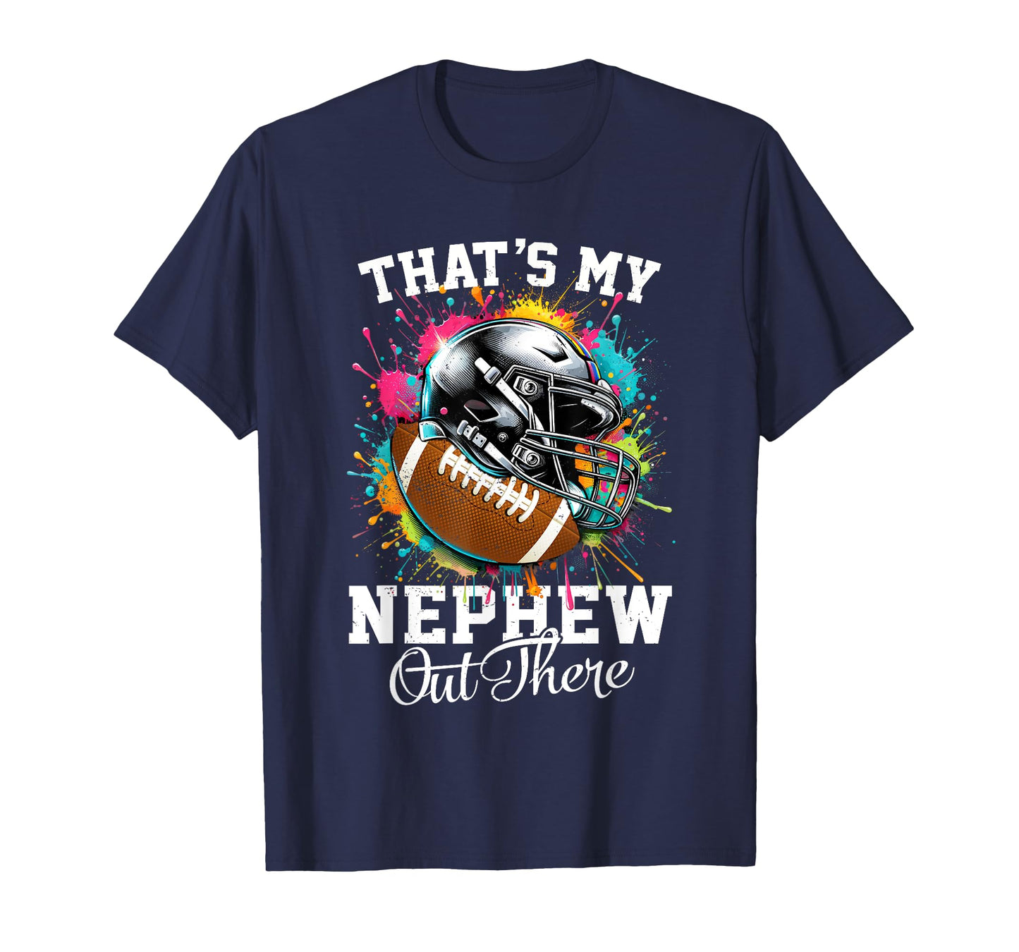 That's My Nephew Out There Football Aunt T-Shirt