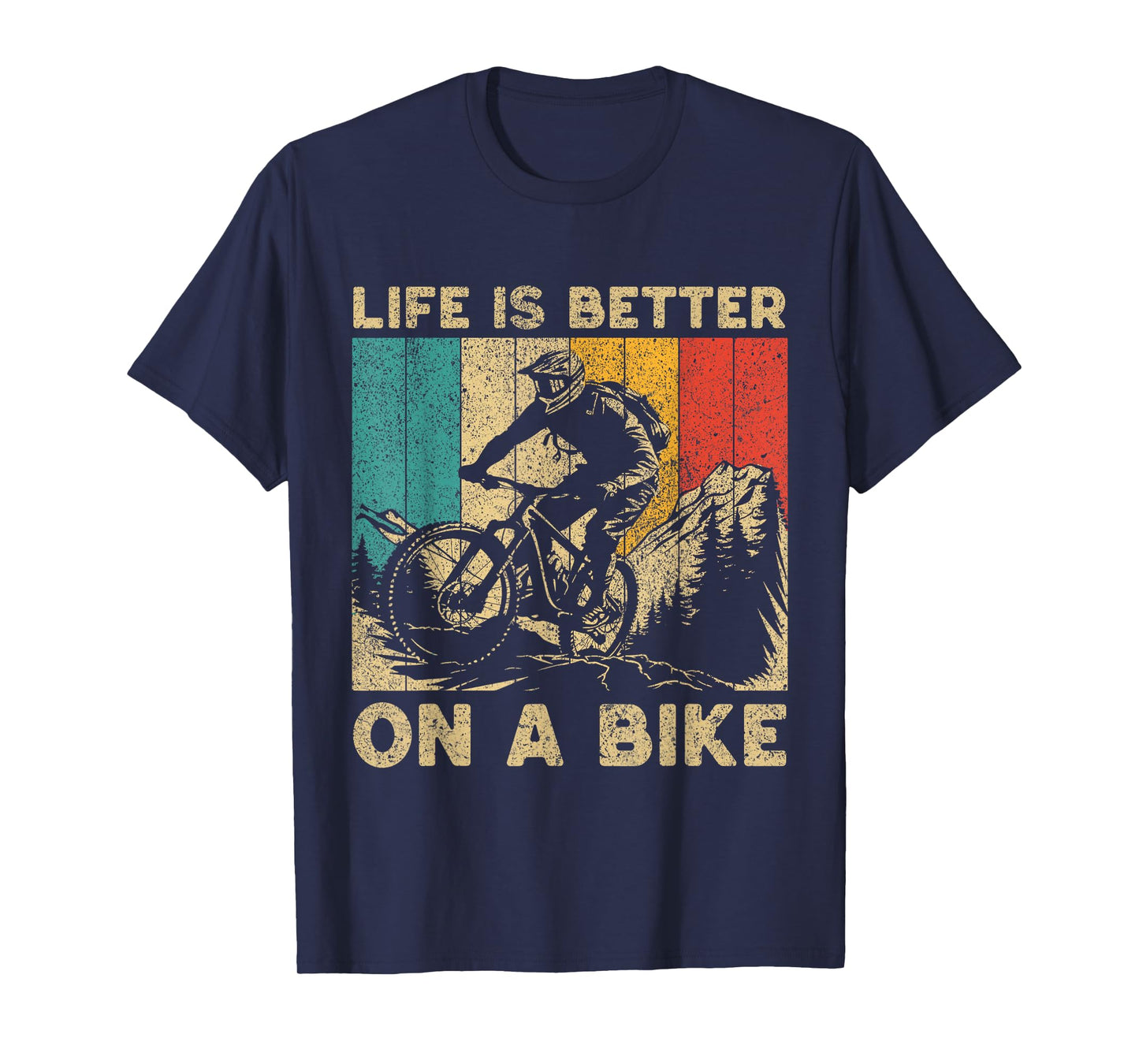 Life Is Better On A Bike Bicycle Riding Cyclist T-Shirt