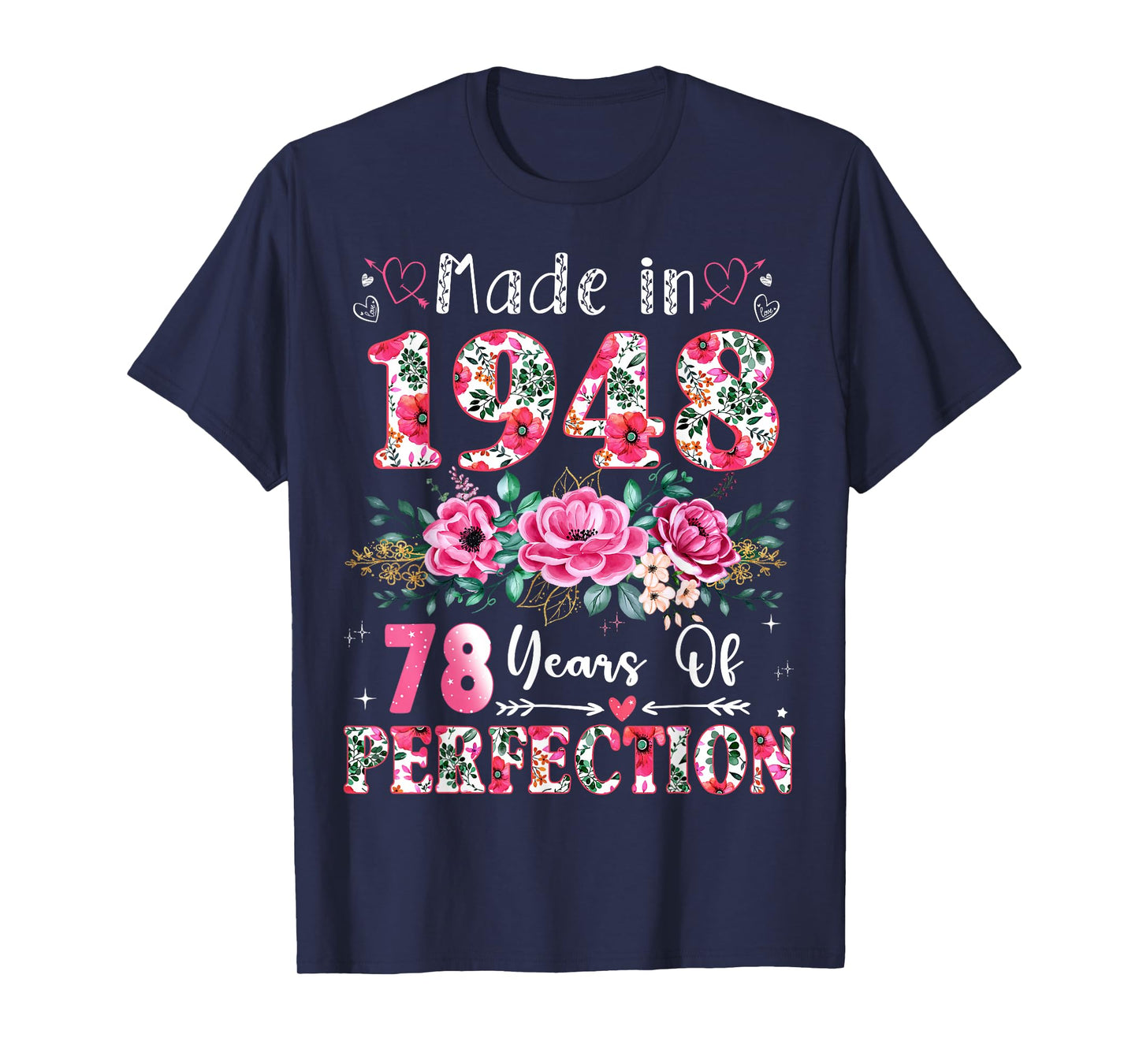 78 Year Old Made in 1948 Floral 78th Birthday Women T-Shirt