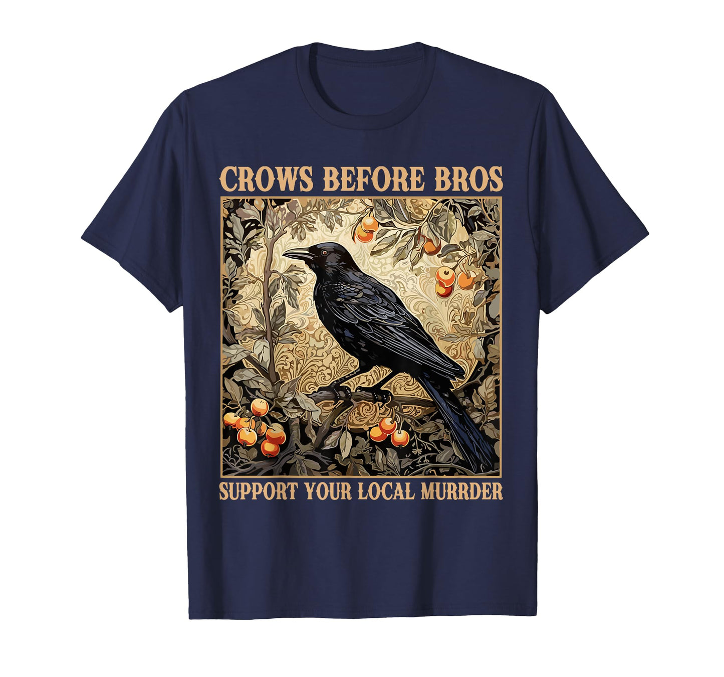 Crows Before Bros Support Your Local Murder Funny Halloween T-Shirt