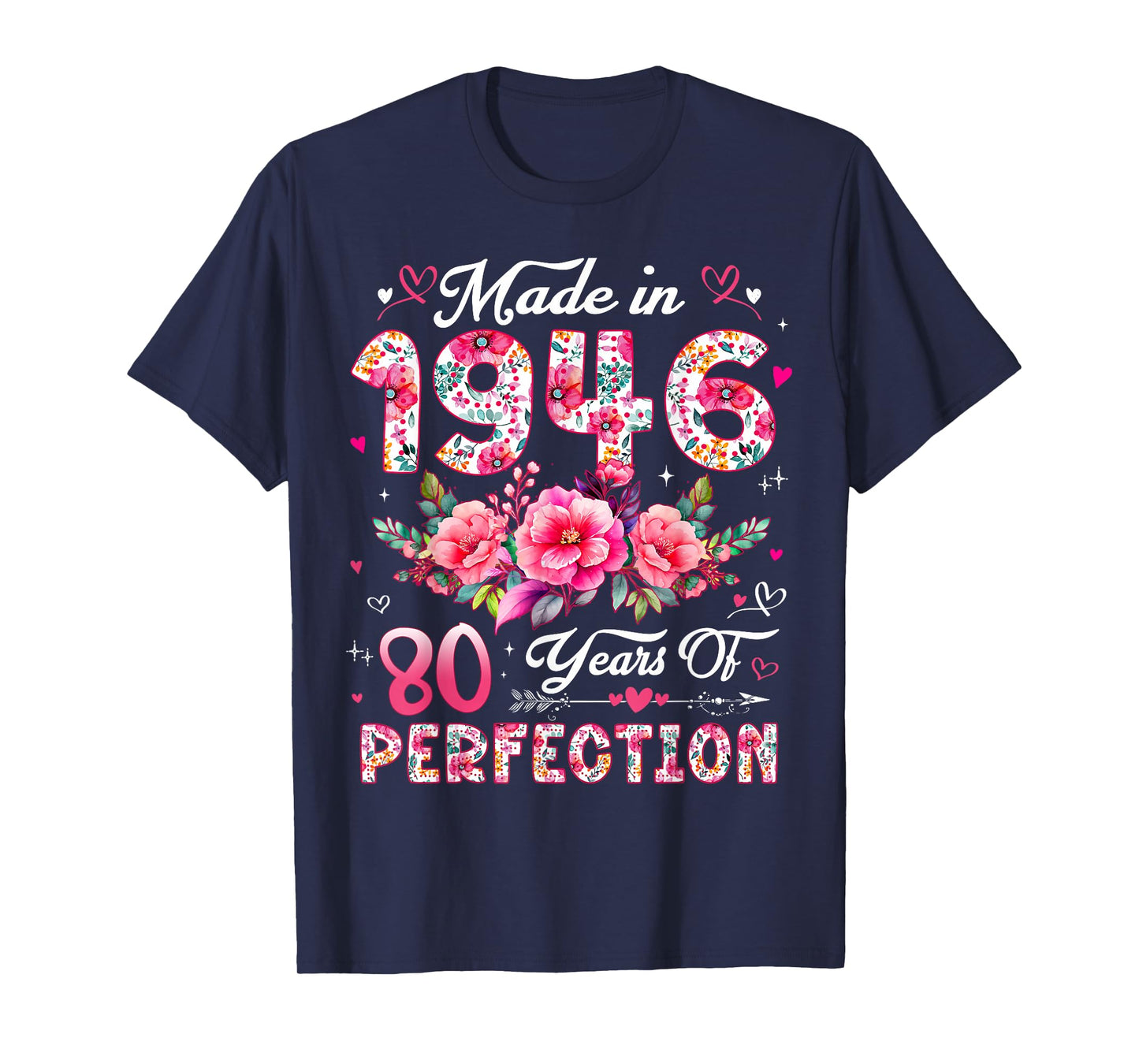 80 Year Old Made in 1946 Floral 80th Birthday Women T-Shirt