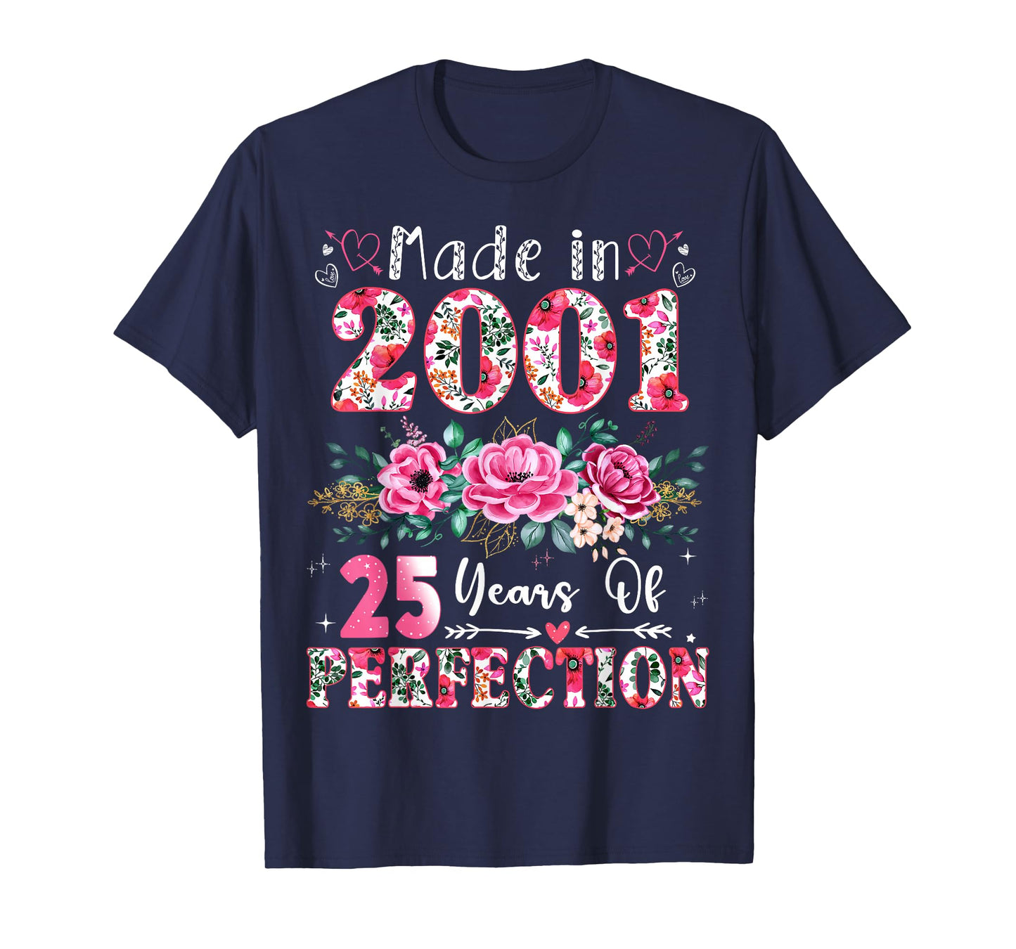 25 Year Old Made in 2001 Floral 25th Birthday Women T-Shirt