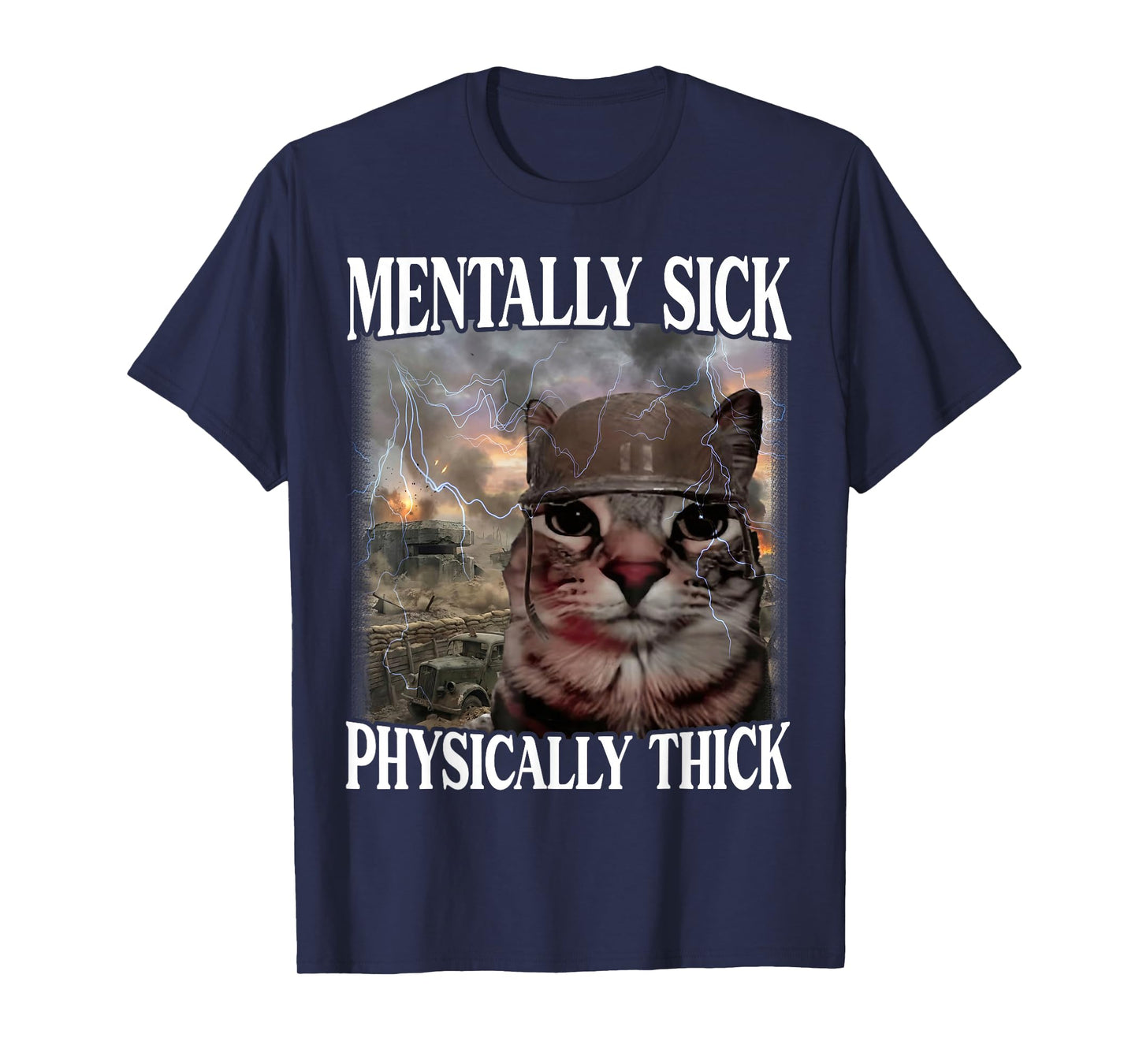 Mentally Sick Physically Thick Funny Cat Meme Helmet Soldier T-Shirt