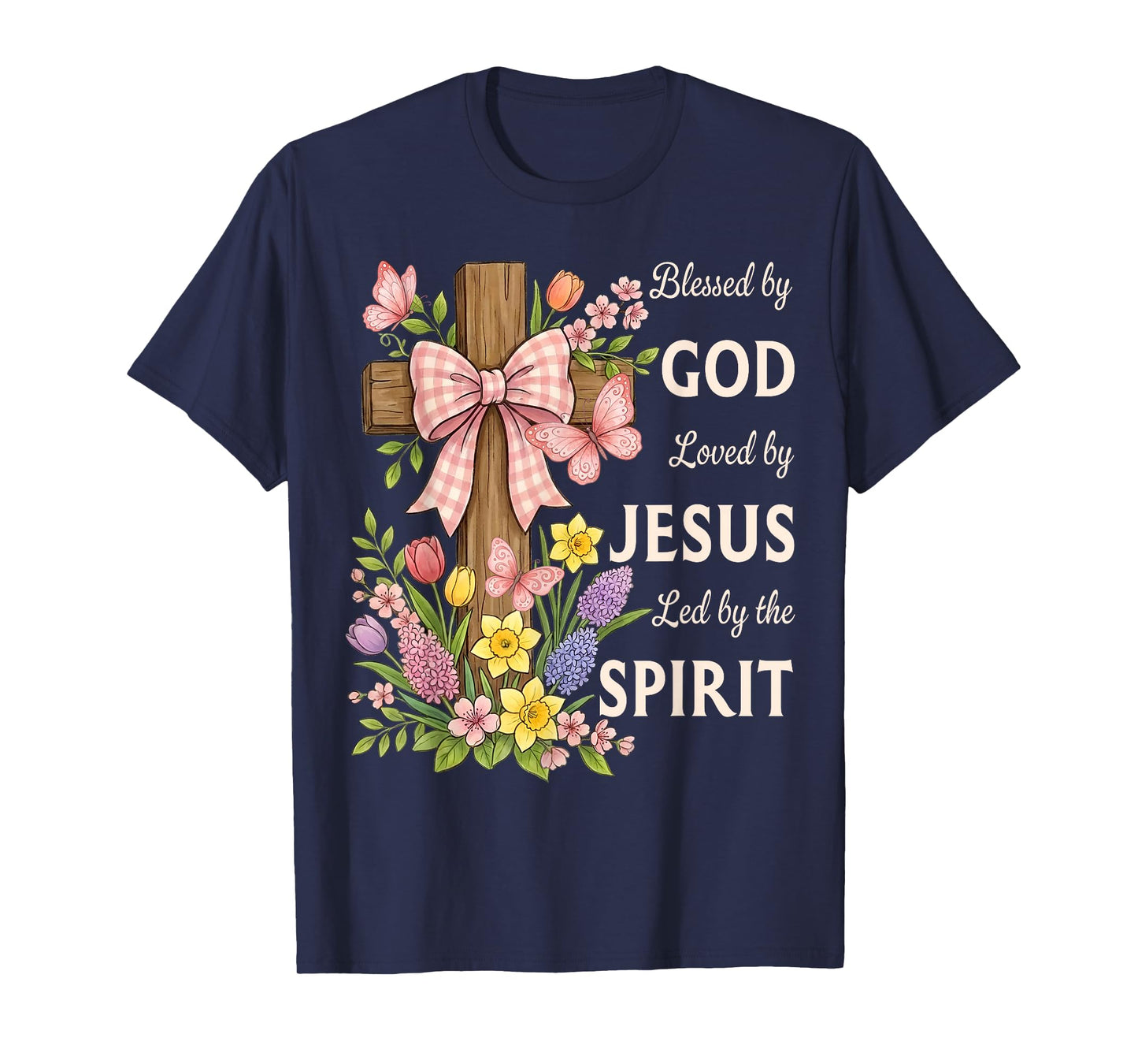 Blessed by God Loved by Jesus Beautiful Spring Floral Cross T-Shirt