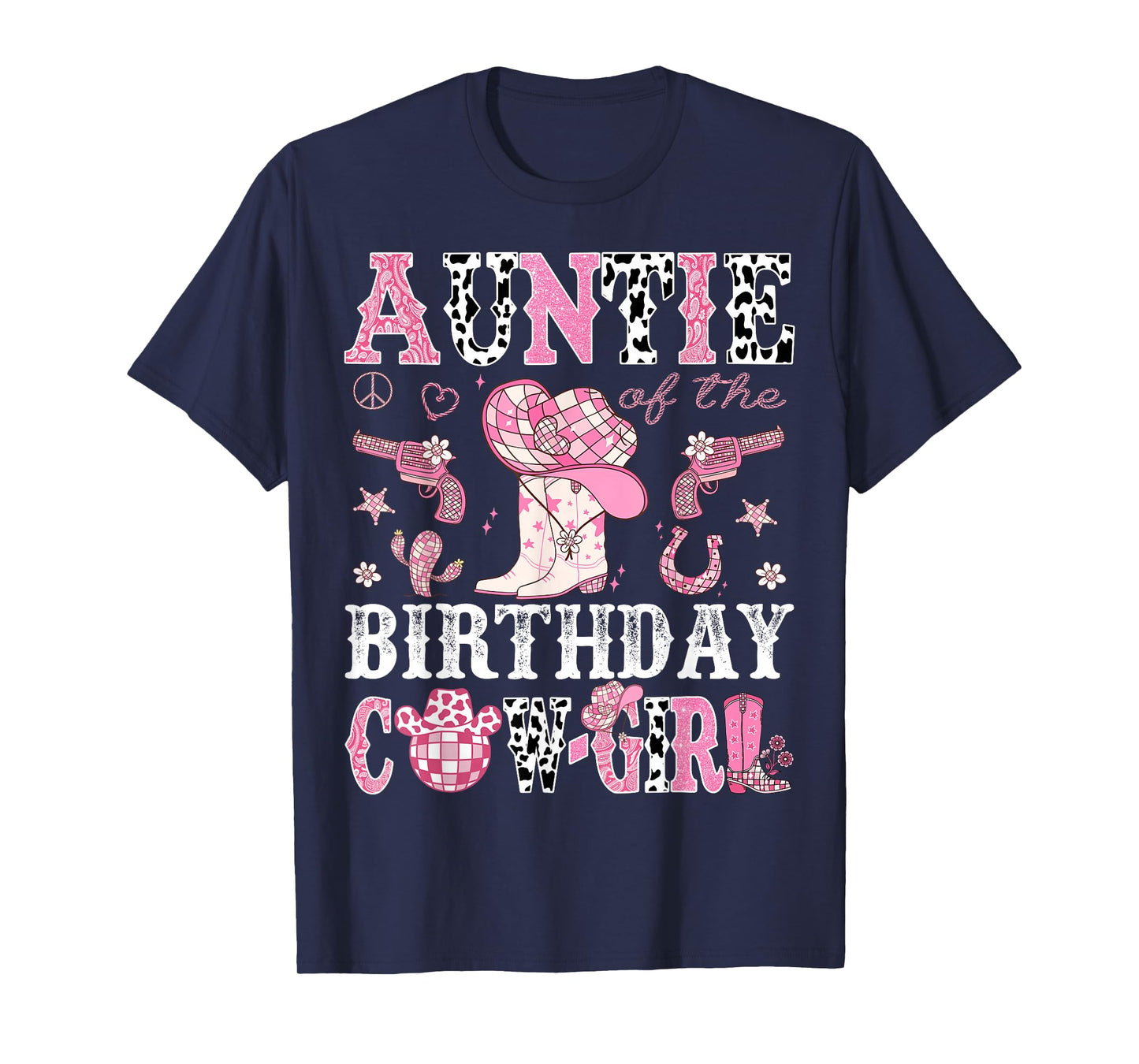 Auntie Of The Birthday Cow-Girl Pink Disco Rodeo Western T-Shirt