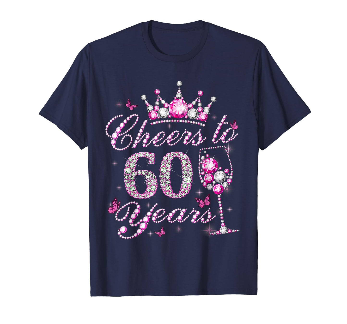 Cheers to 60 Years Old Shirt 60th Birthday Women T-Shirt