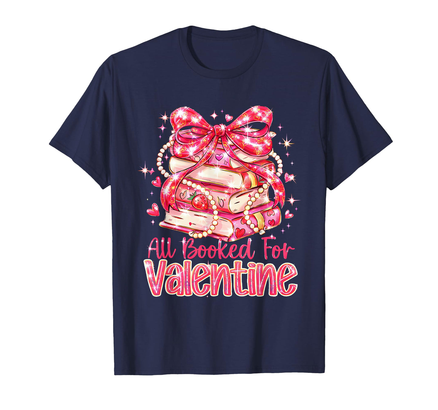 All Booked for Valentine Cute Pink Book Lover Aesthetic T-Shirt