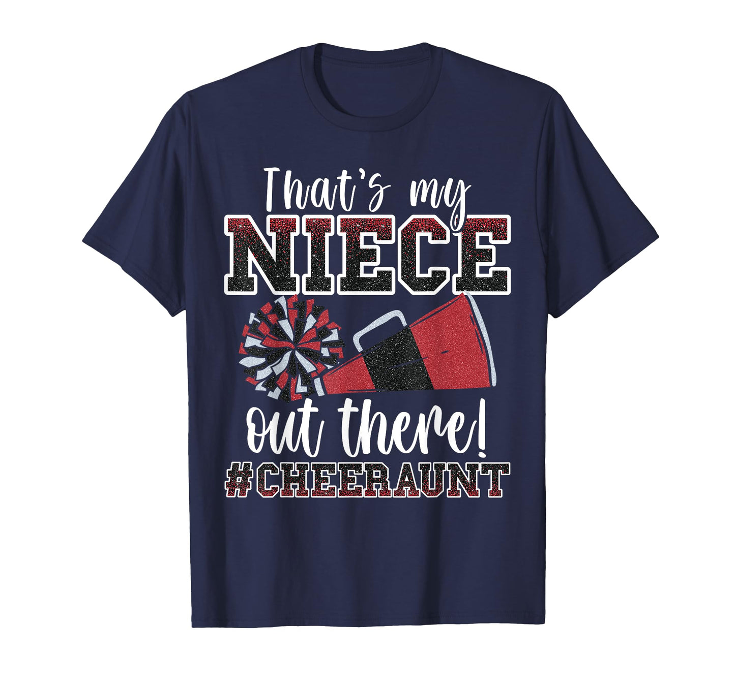 That's My Niece Out There Funny Loud Proud Cheer Aunt Red T-Shirt