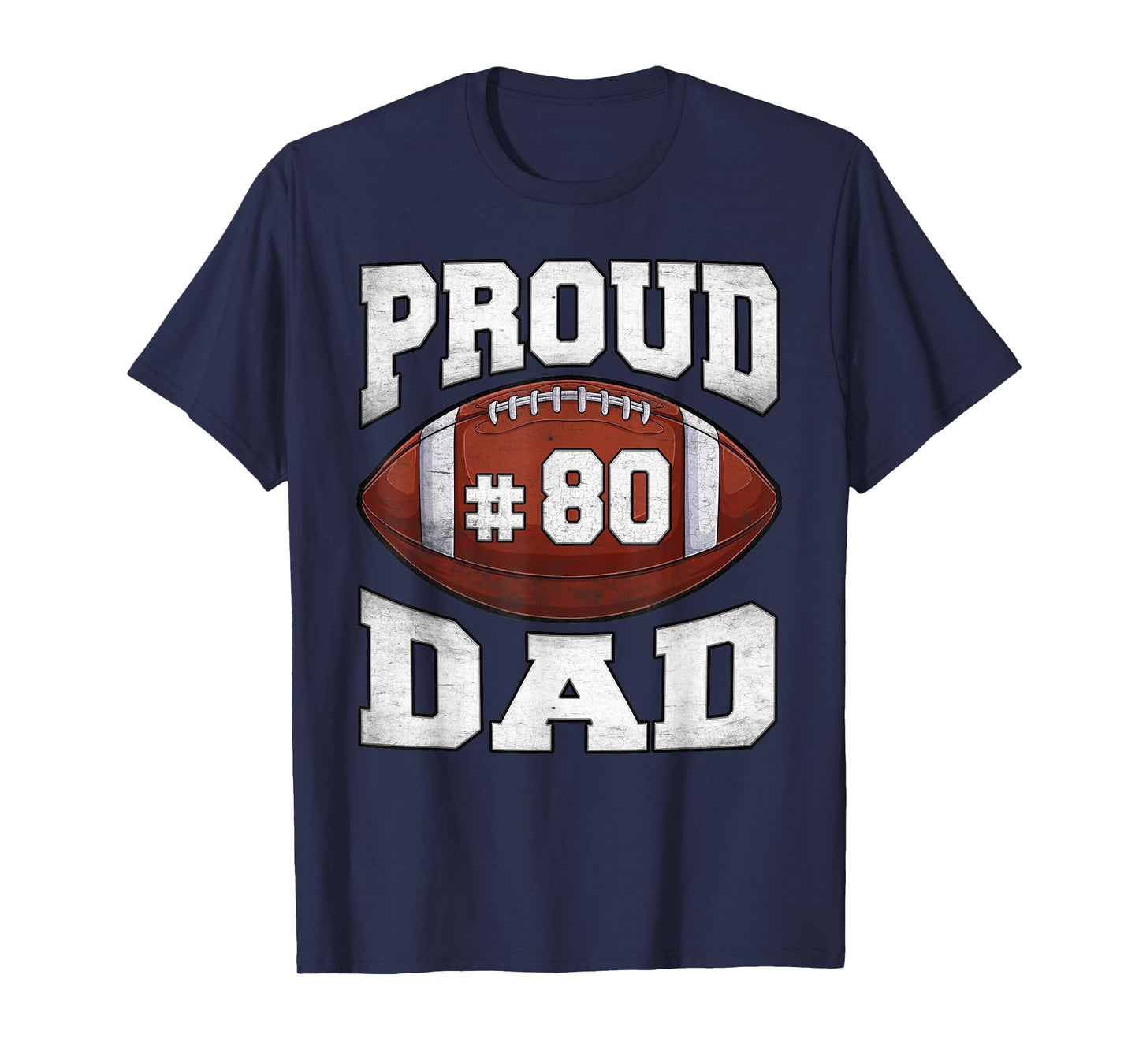 Proud Football Dad Number Jersey Night Number 80 Football T-Shirt