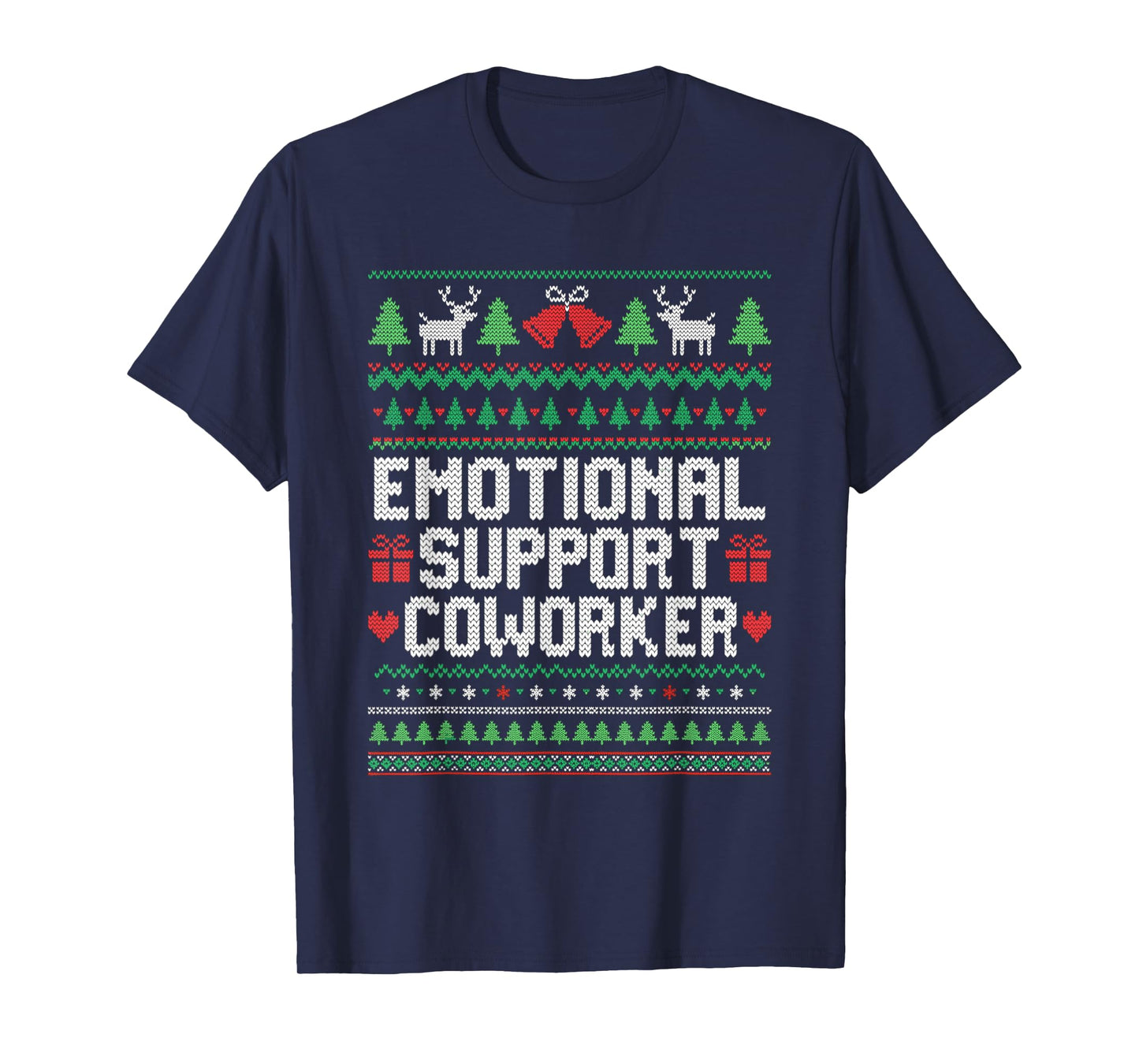 Emotional Support Coworker Funny Ugly Christmas Sweater T-Shirt
