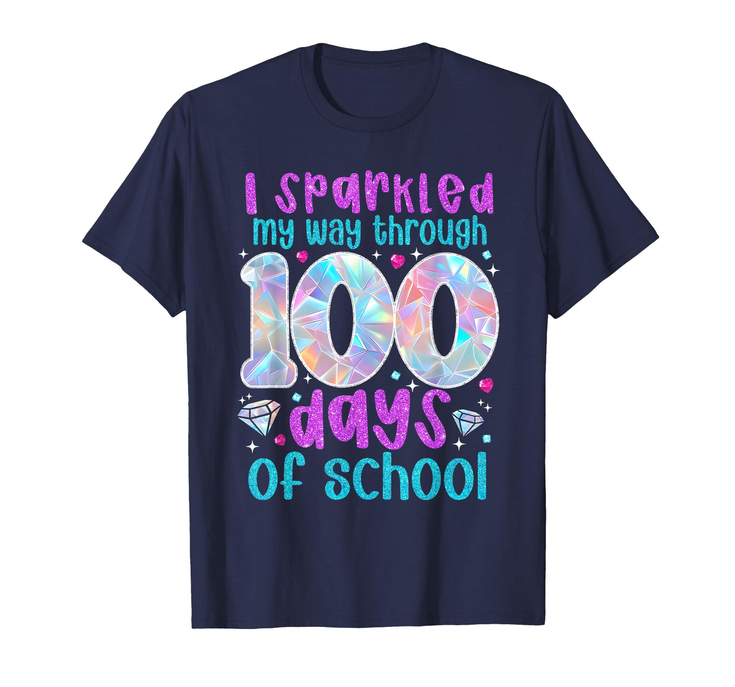 I Sparkled My Way Through 100 Days of School Funny Print T-Shirt