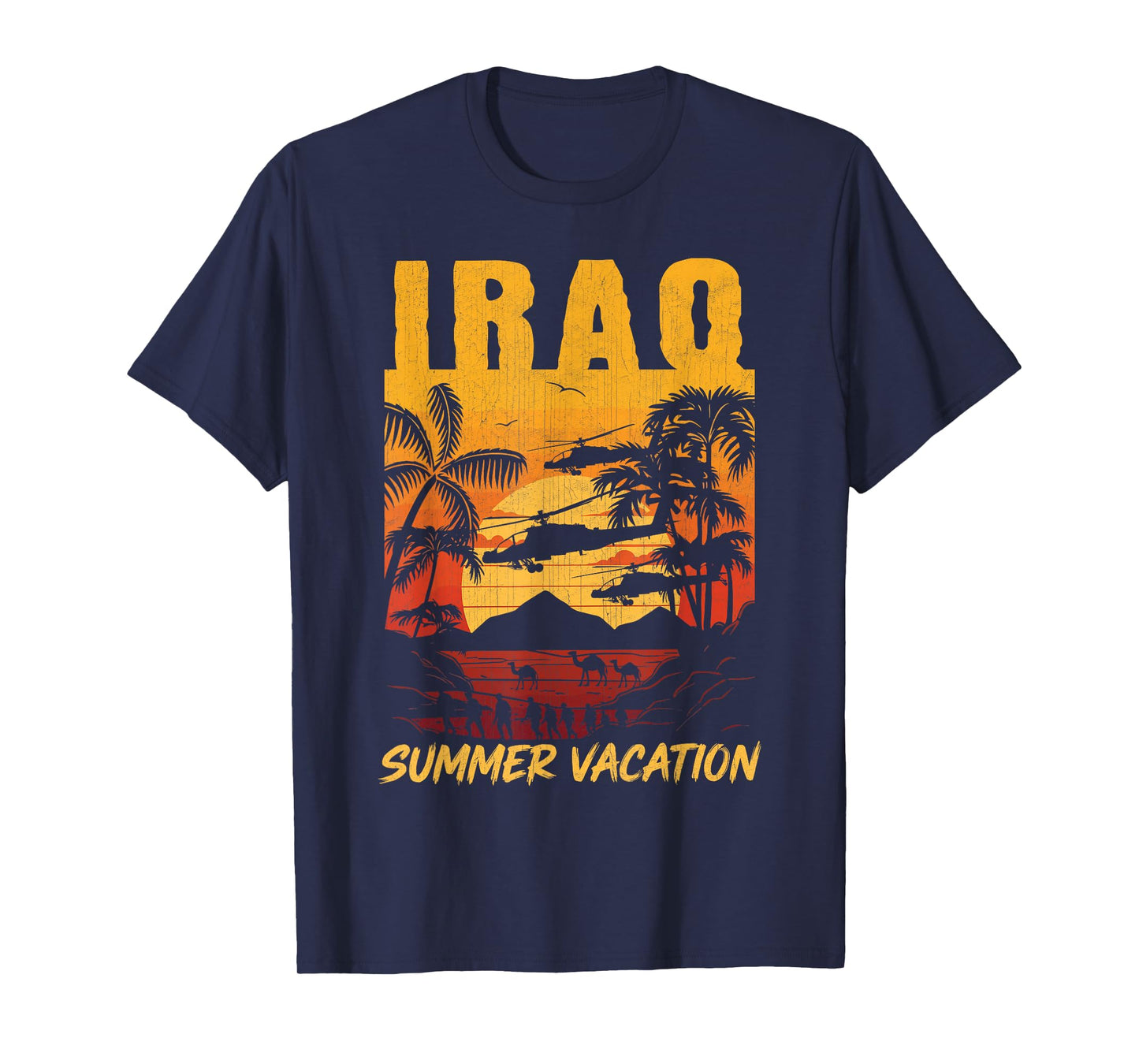 Iraq Summer Vacation Veteran OIF Desert Storm OIR Veterans T-Shirt