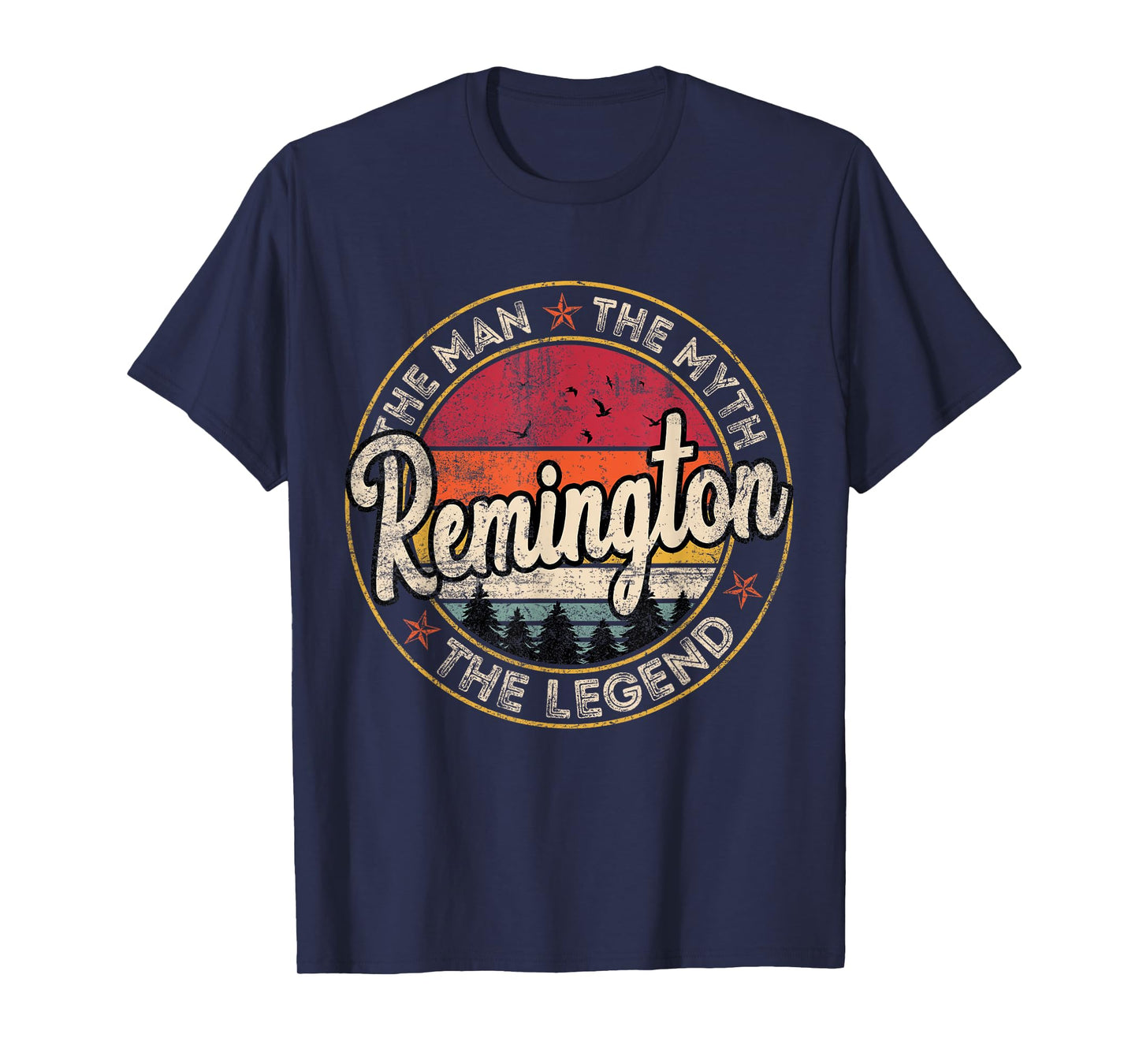 Remington The Man The Myth The Legend Personalized Name T-Shirt
