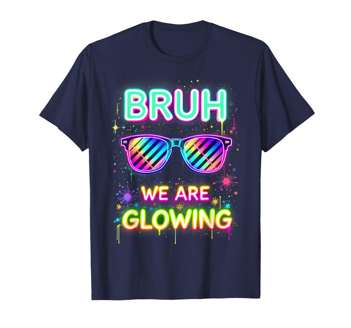 Bruh We are Glowing in My Glowing Era T-Shirt