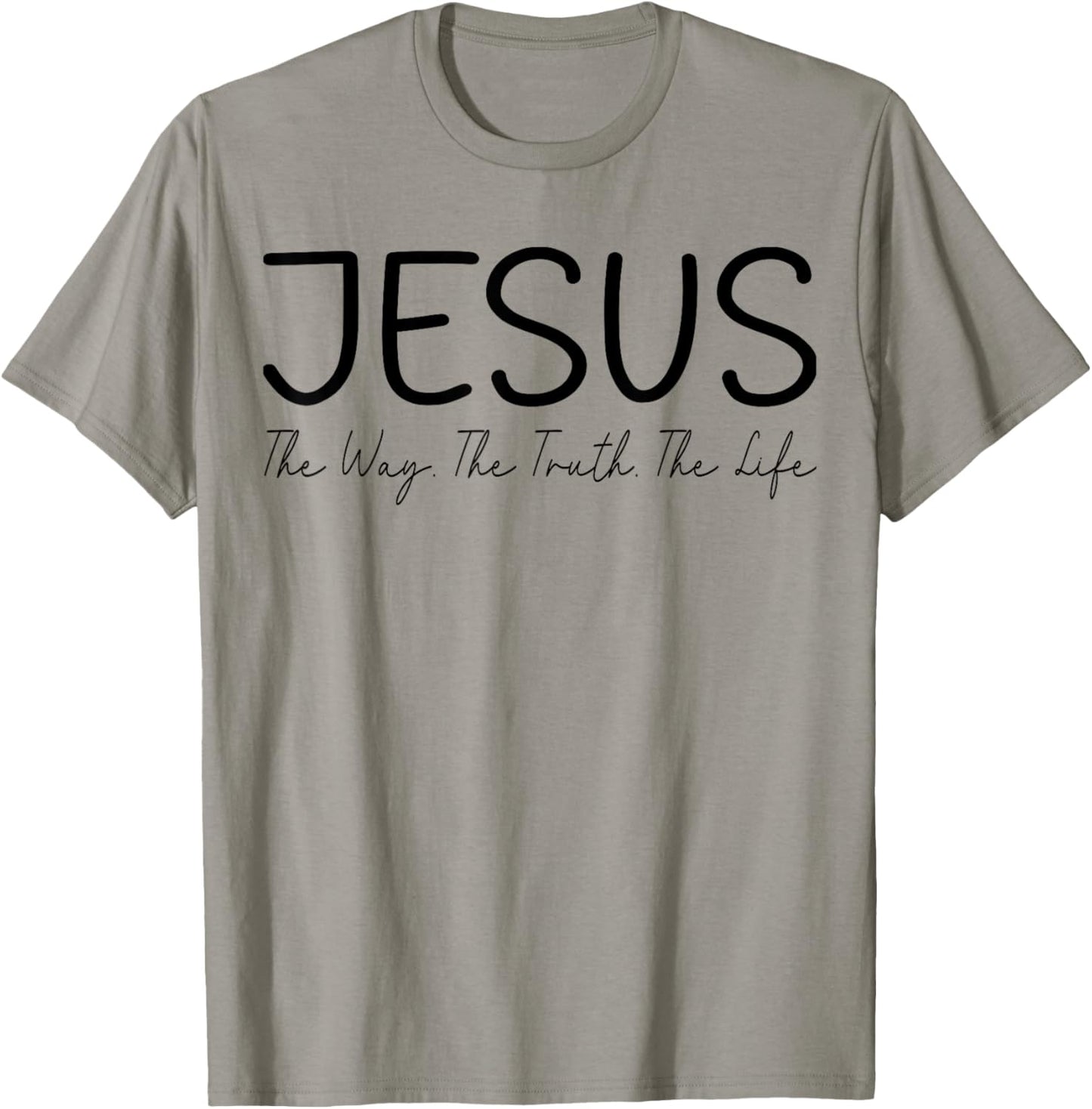 Jesus is The Way The Truth and The Life christian T-Shirt - T-Shirt | Sand