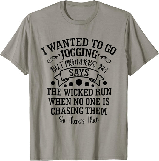 I Wanted to Go Jogging But Proverbs 28:1 Says, Christian T-Shirt - T-Shirt | Sand