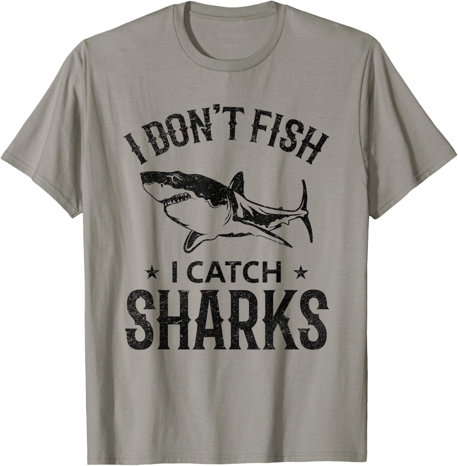 I Don't Fish I Catch Sharks Great White Shark Fishing T-Shirt - T-Shirt | Sand