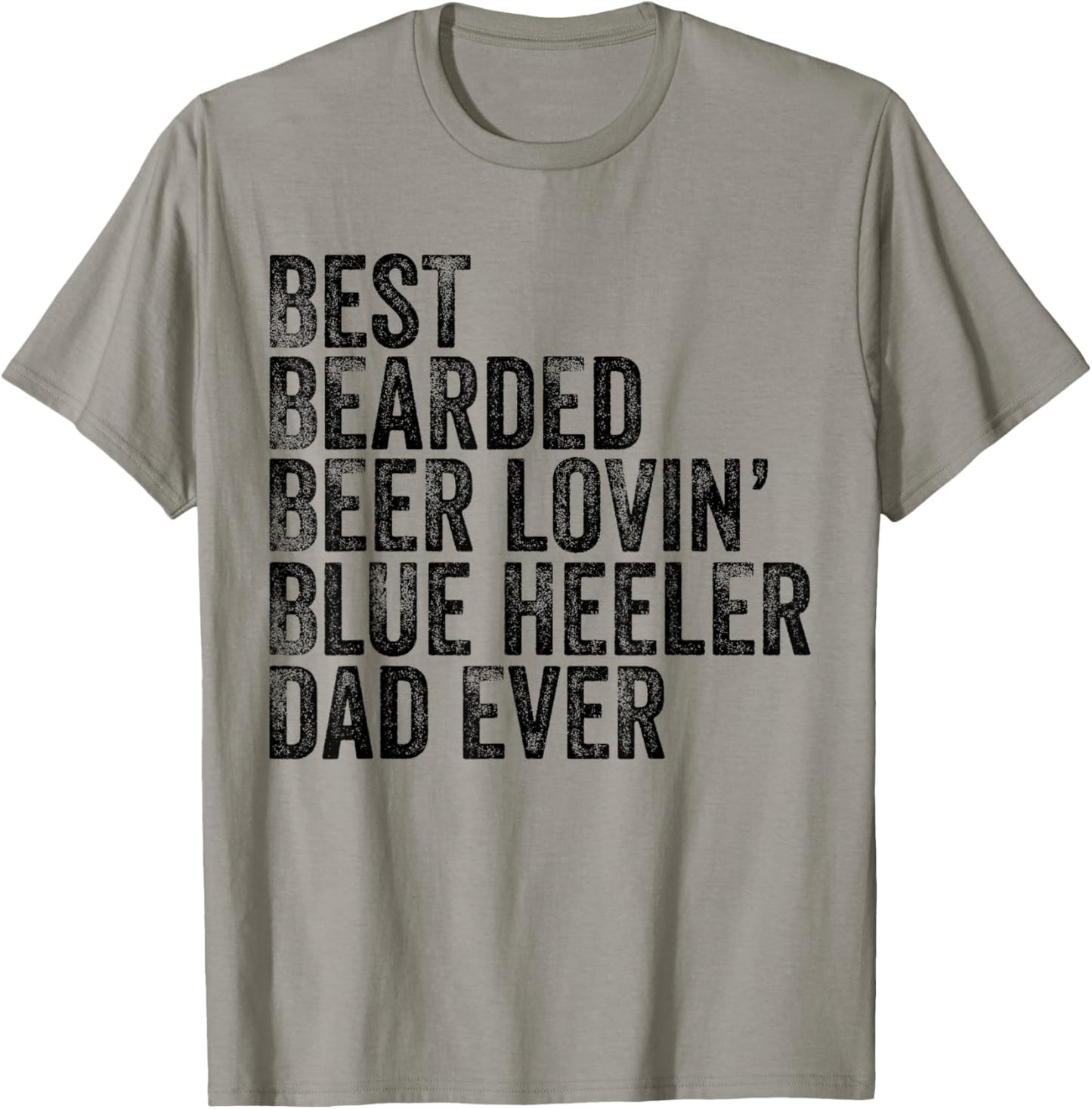Best Bearded Beer Lovin Blue Heeler Dad Pet Lover Dog Owner T-Shirt - T-Shirt | Sand