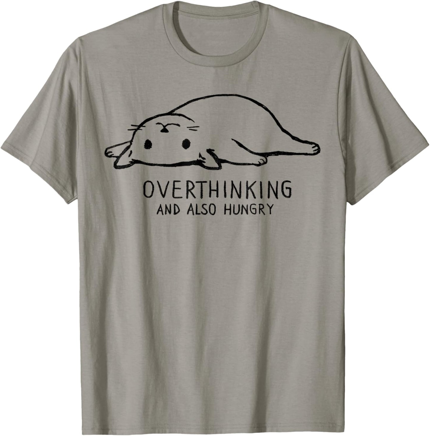 Overthinking and Also Hungry | Funny Cat Cute Lazy Kitty T-Shirt - T-Shirt | Sand