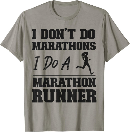 Running Runner Half Marathon I Don't Do Marathons I Do A T-Shirt - T-Shirt | Sand