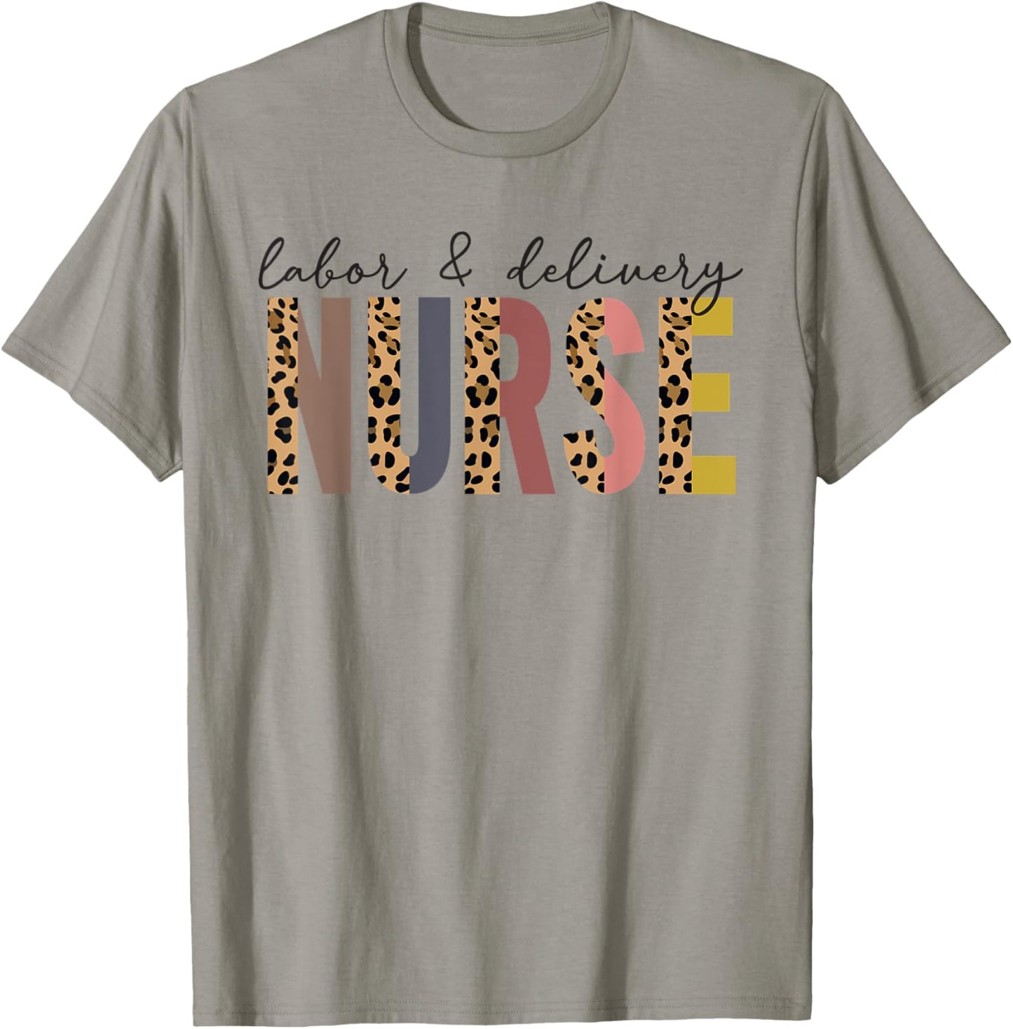 Labor & Delivery Nurse LD Leopard Nursing Nurse Week T-Shirt - T-Shirt | Sand