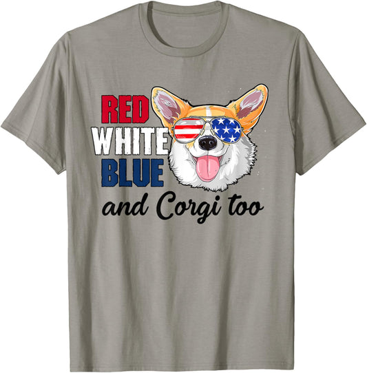 Red White Blue And Corgi Too Funny Dog 4th Of July T-Shirt - T-Shirt | Sand