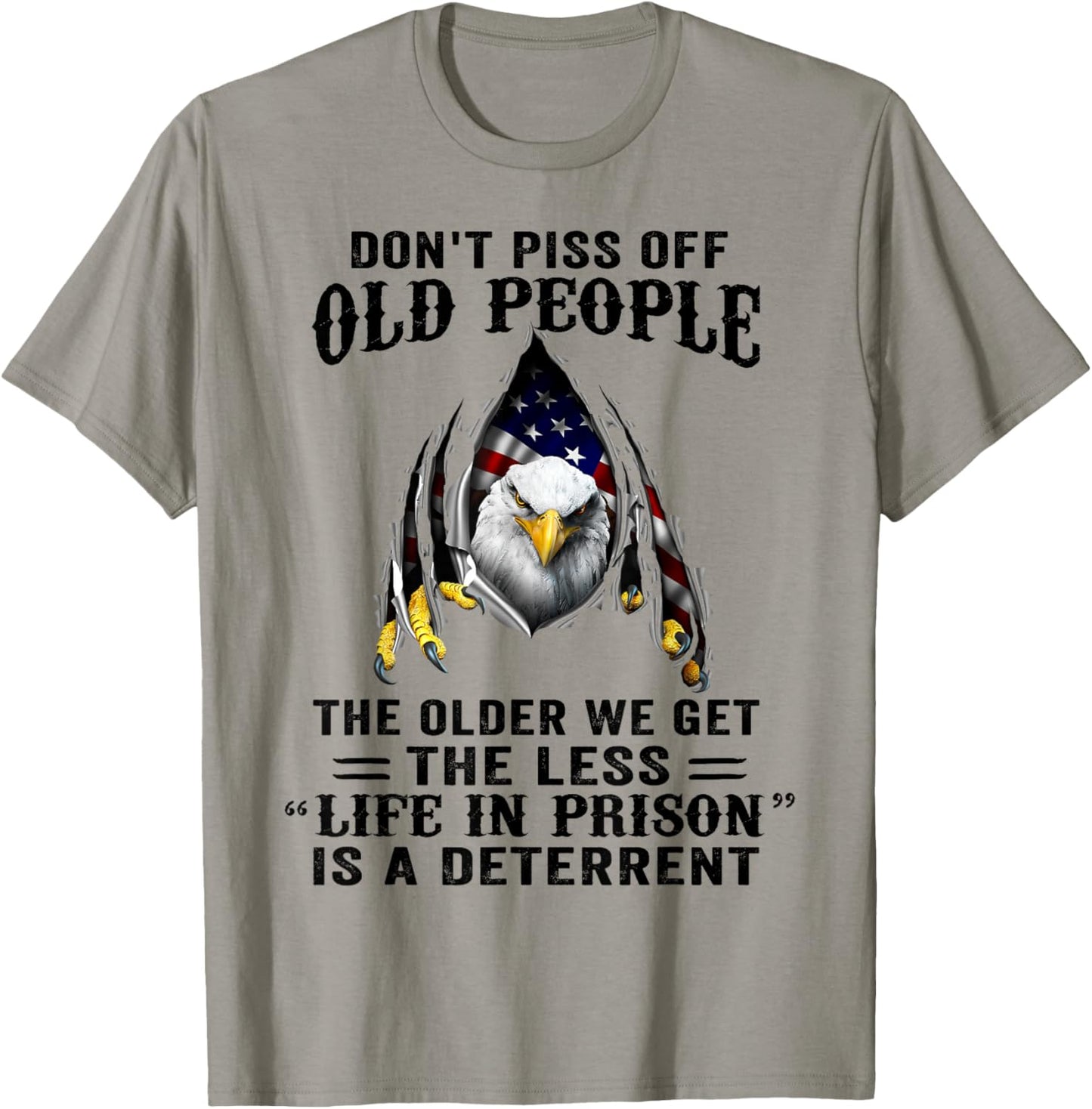 Don't Piss Off Old People The Older We Get Eagle & US Flag T-Shirt - T-Shirt | Sand