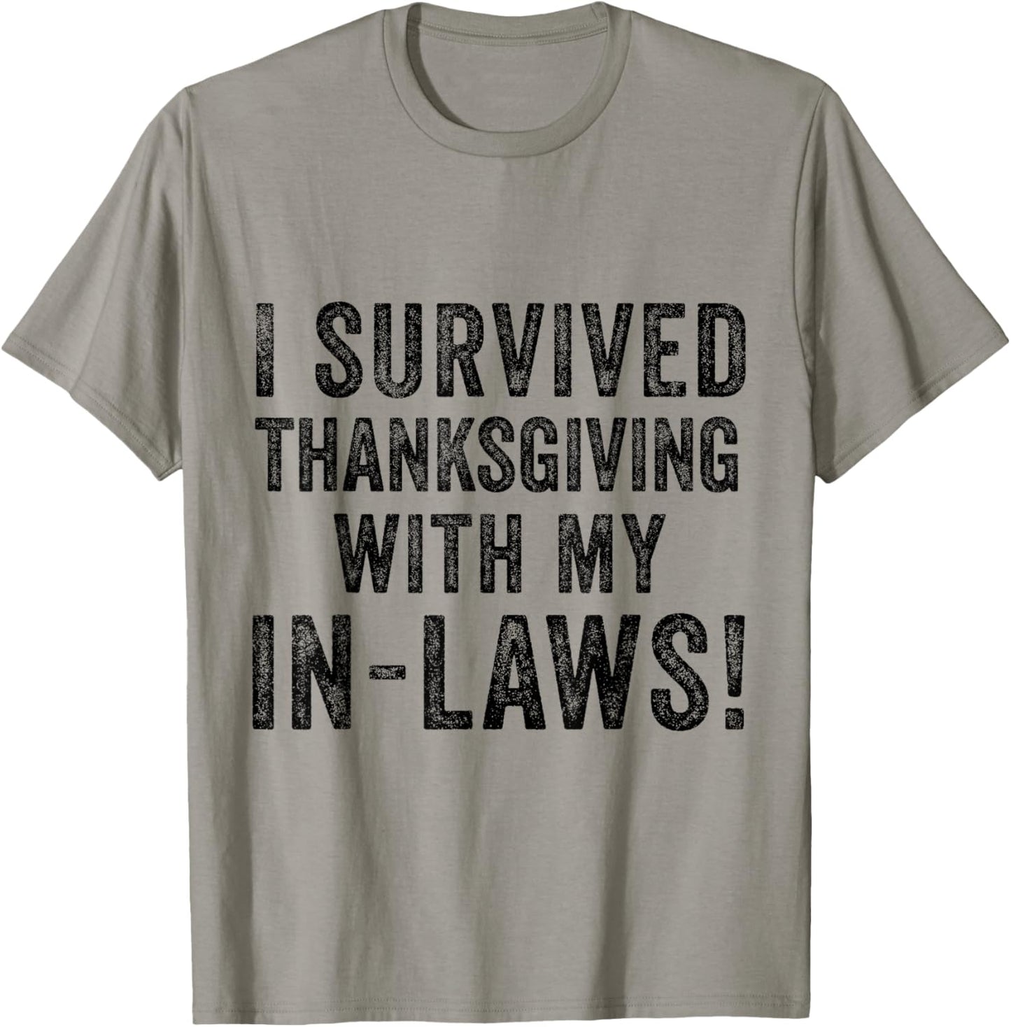 Funny I Survived Thanksgiving with My In Laws Turkey Gag T-Shirt - T-Shirt | Sand