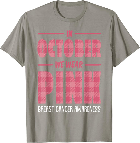In October We Wear Pink Breast Cancer Awareness Pink Ribbon T-Shirt - T-Shirt | Sand