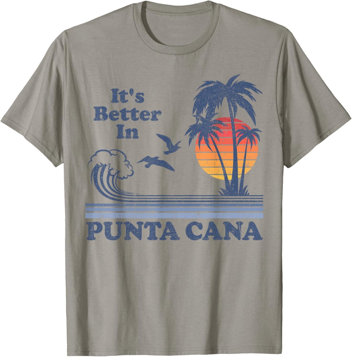 It's Better In Punta Cana Dominican Retro Vintage 80's 70's T-Shirt - T-Shirt | Sand