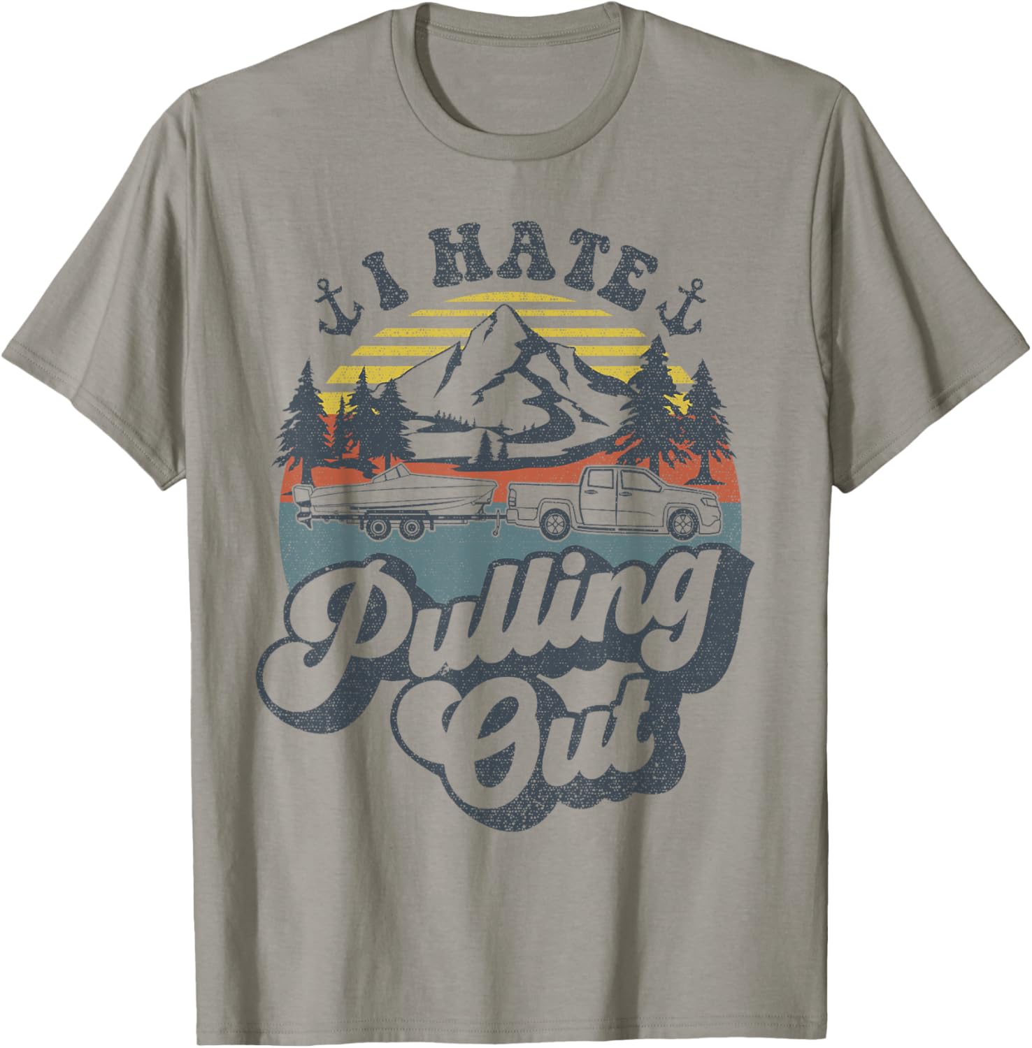 Vintage Truck Towing Boat Captain Funny I Hate Pulling Out T-Shirt - T-Shirt | Sand