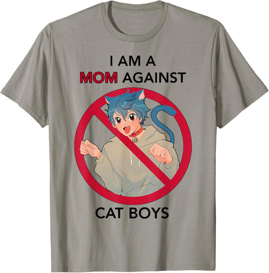 I Am A Mom Against Cat Boys | Anime Cat Neko Lover Girls Boy T-Shirt - T-Shirt | Sand