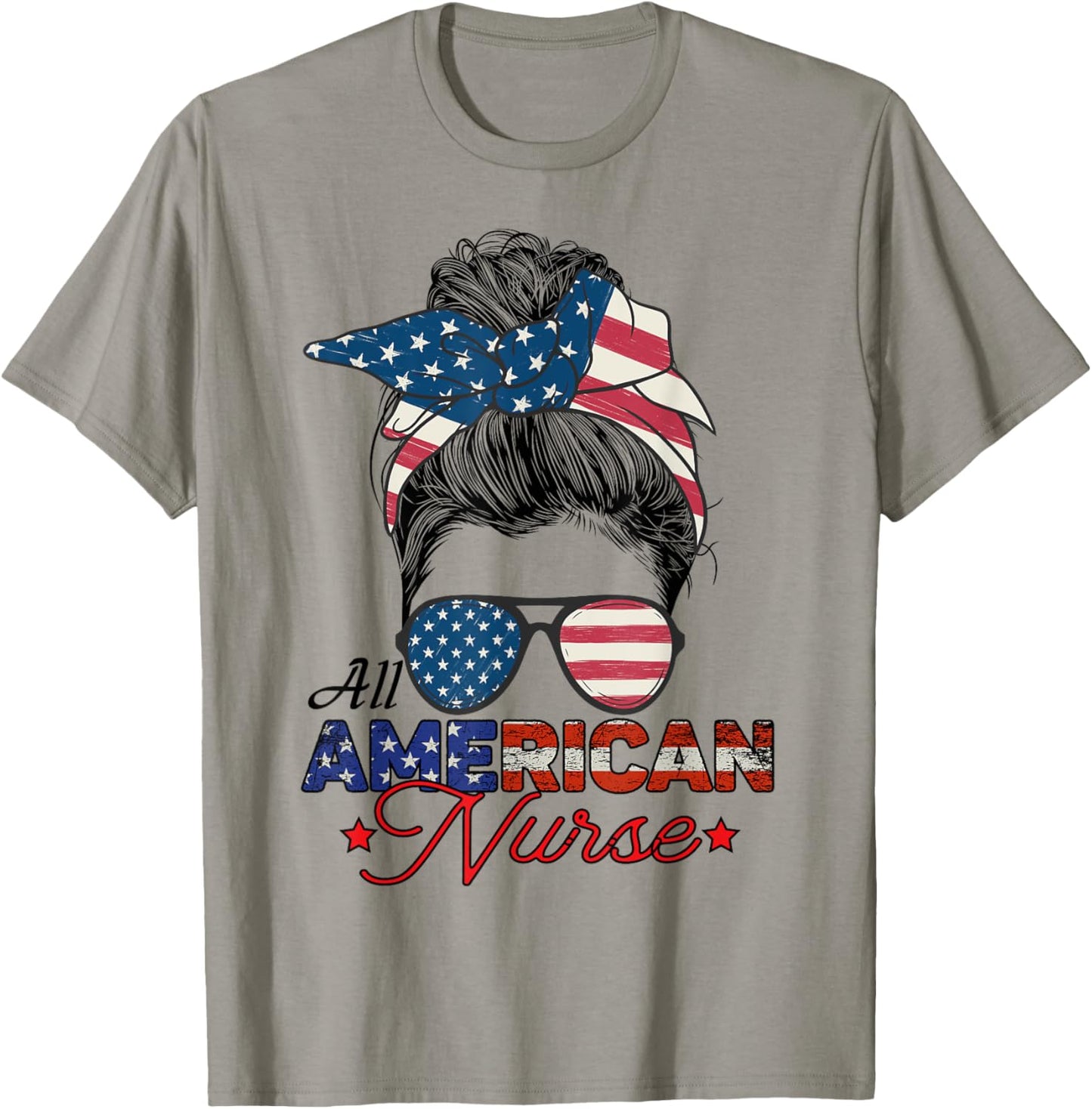 All American Nurse 4th July Messy Bun Us Flag T-Shirt - T-Shirt | Sand