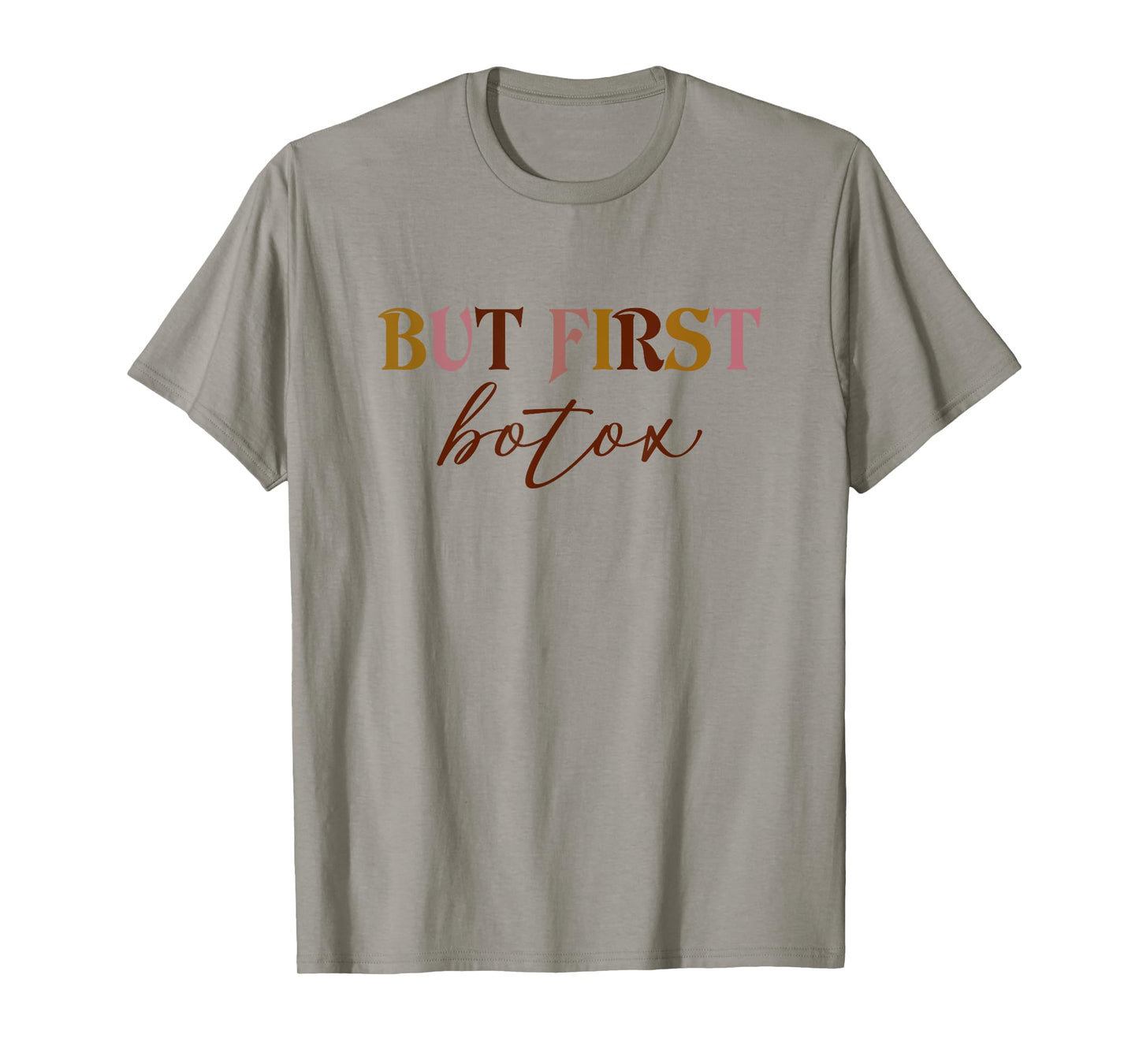 But First Botox Dealer Funny Aesthetic Nurse Injector Nurse T-Shirt