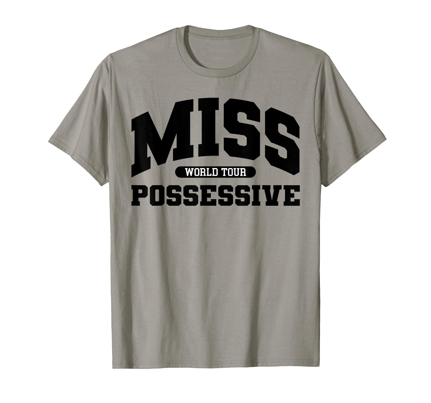 Possessive T-Shirt