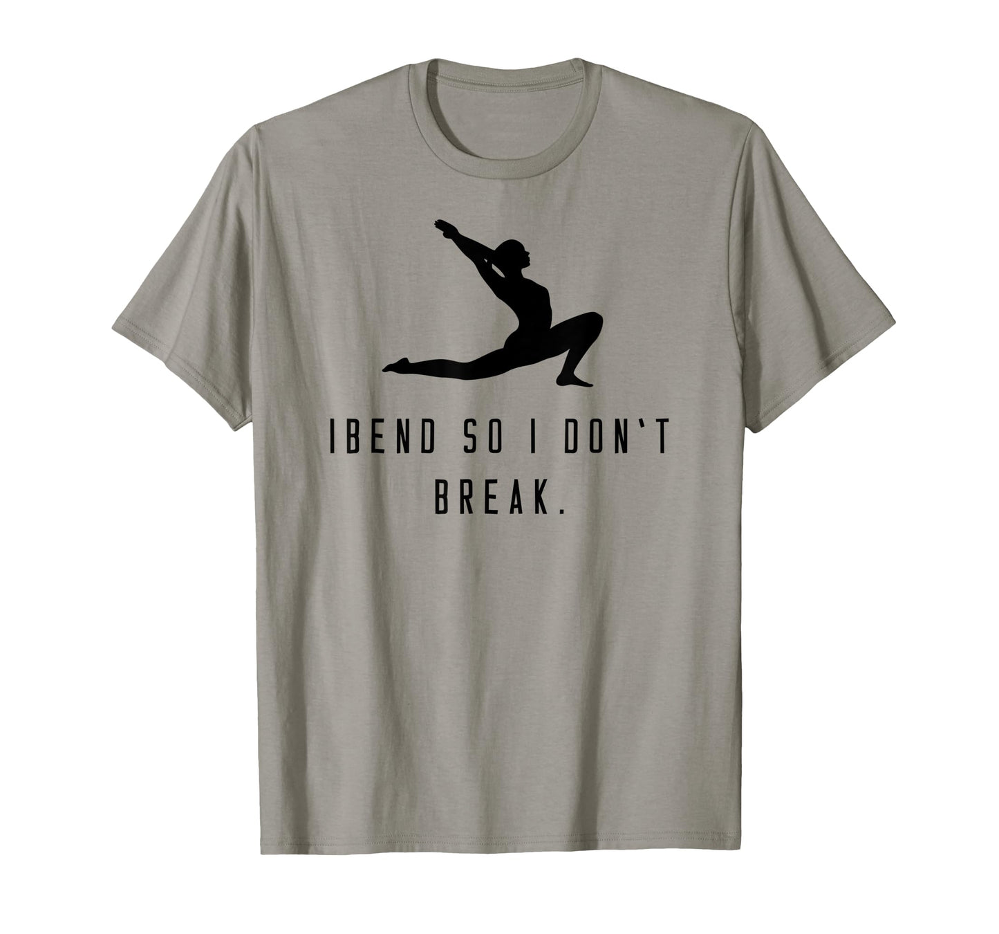 Yoga shirt "I bend so i don't break" meditation